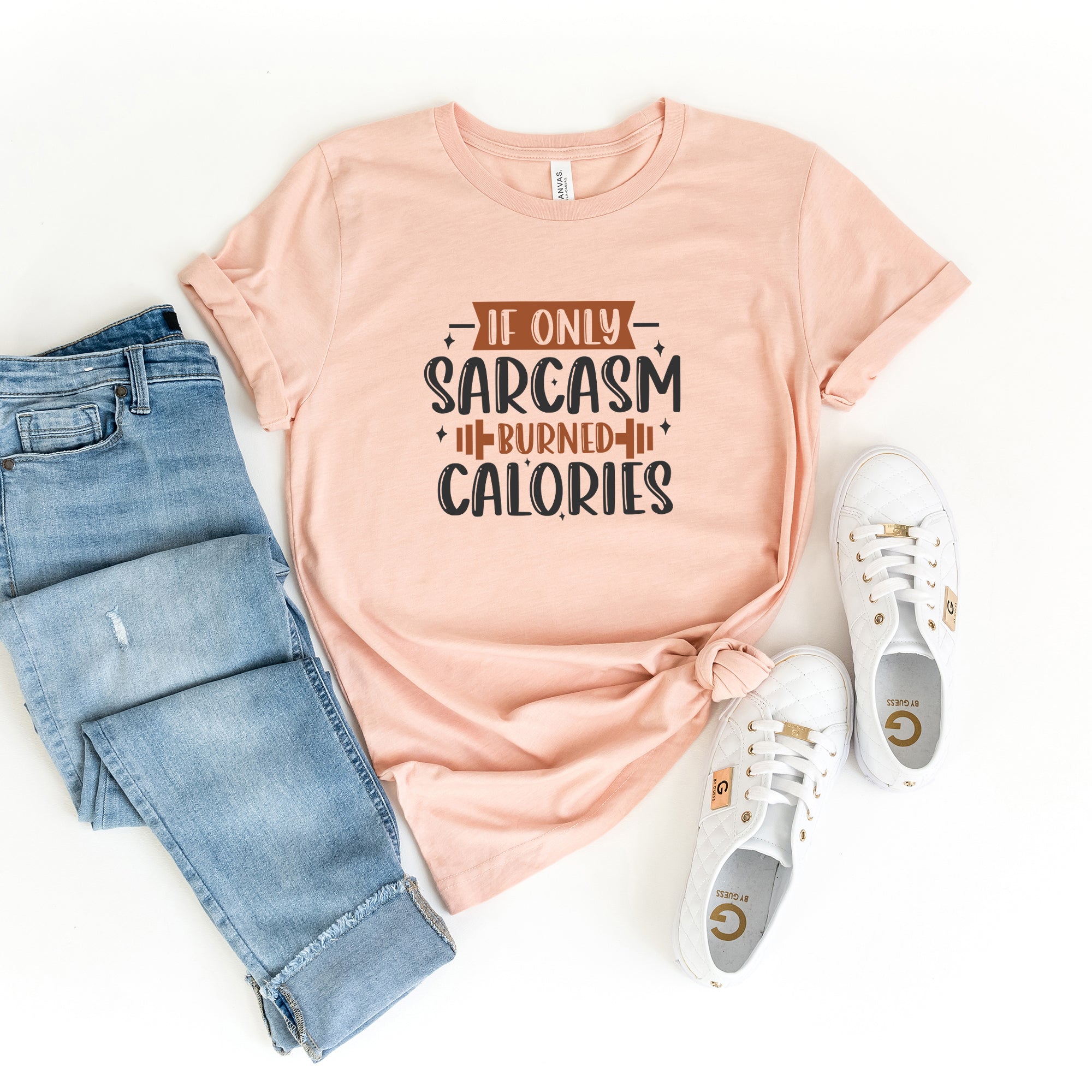 If Only Sarcasm Burned Calories | Short Sleeve Graphic Tee
