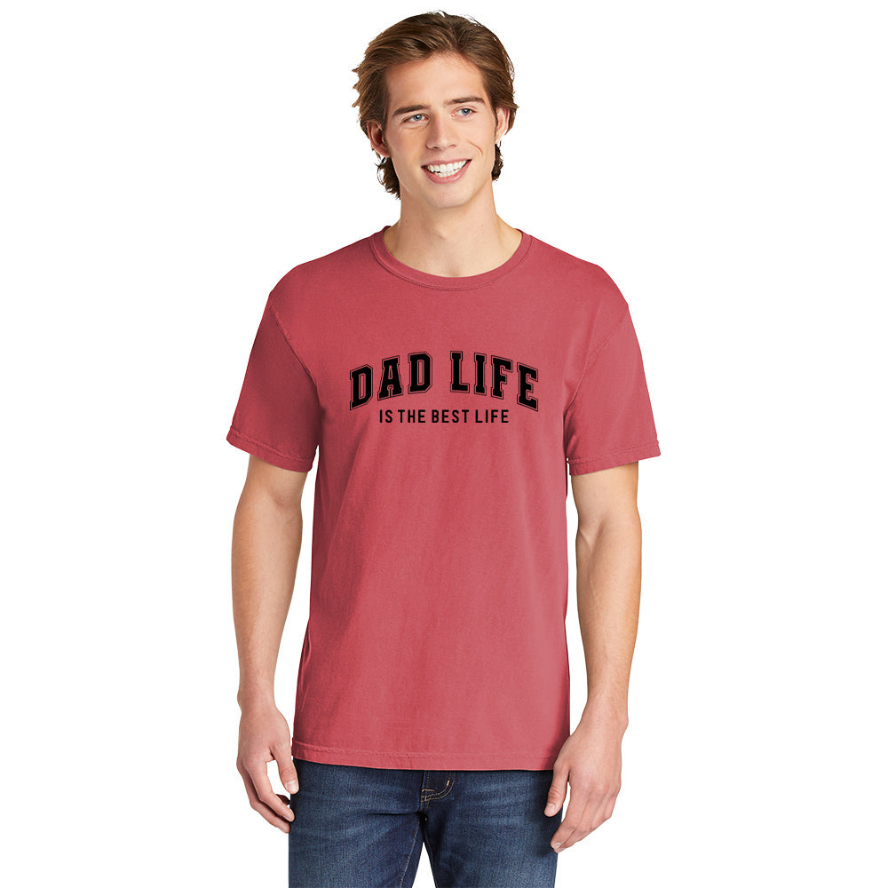 Dad Life Is The Best | Men's Garment Dyed Tee