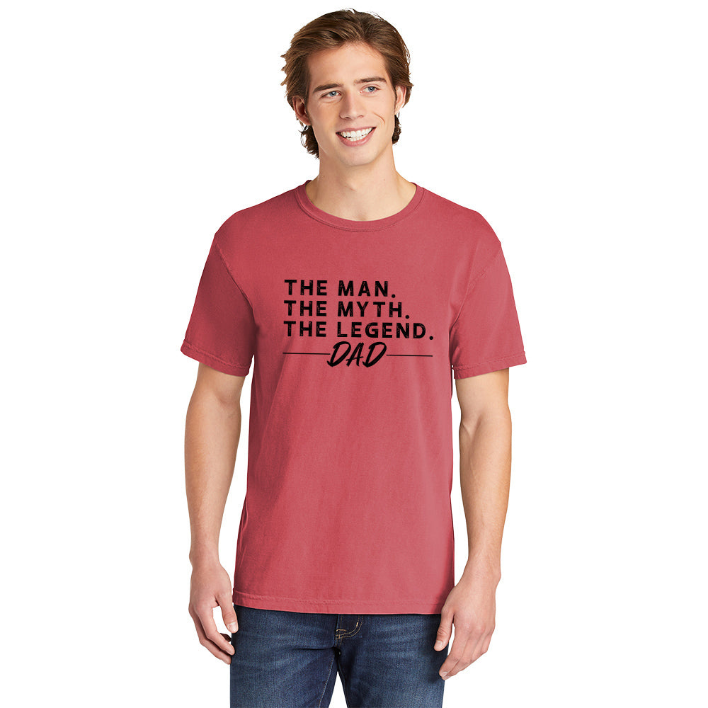 The Man The Myth The Legend Dad | Men's Garment Dyed Tee