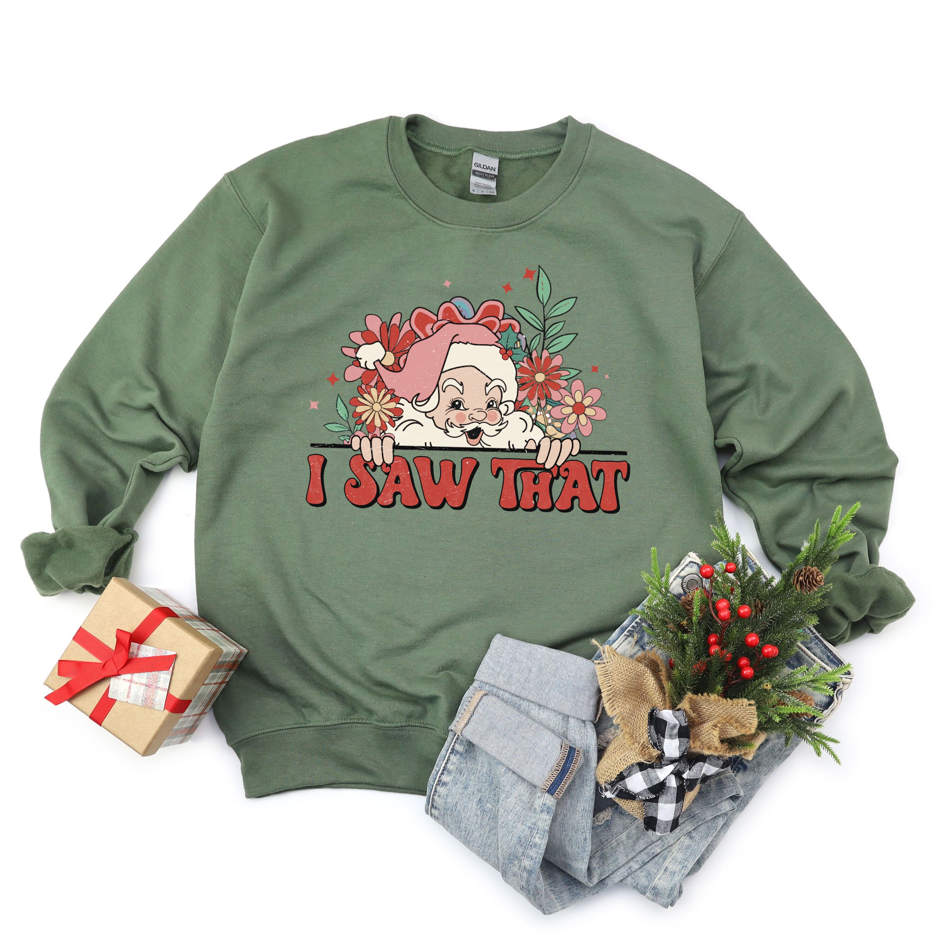 I Saw That Santa | Sweatshirt