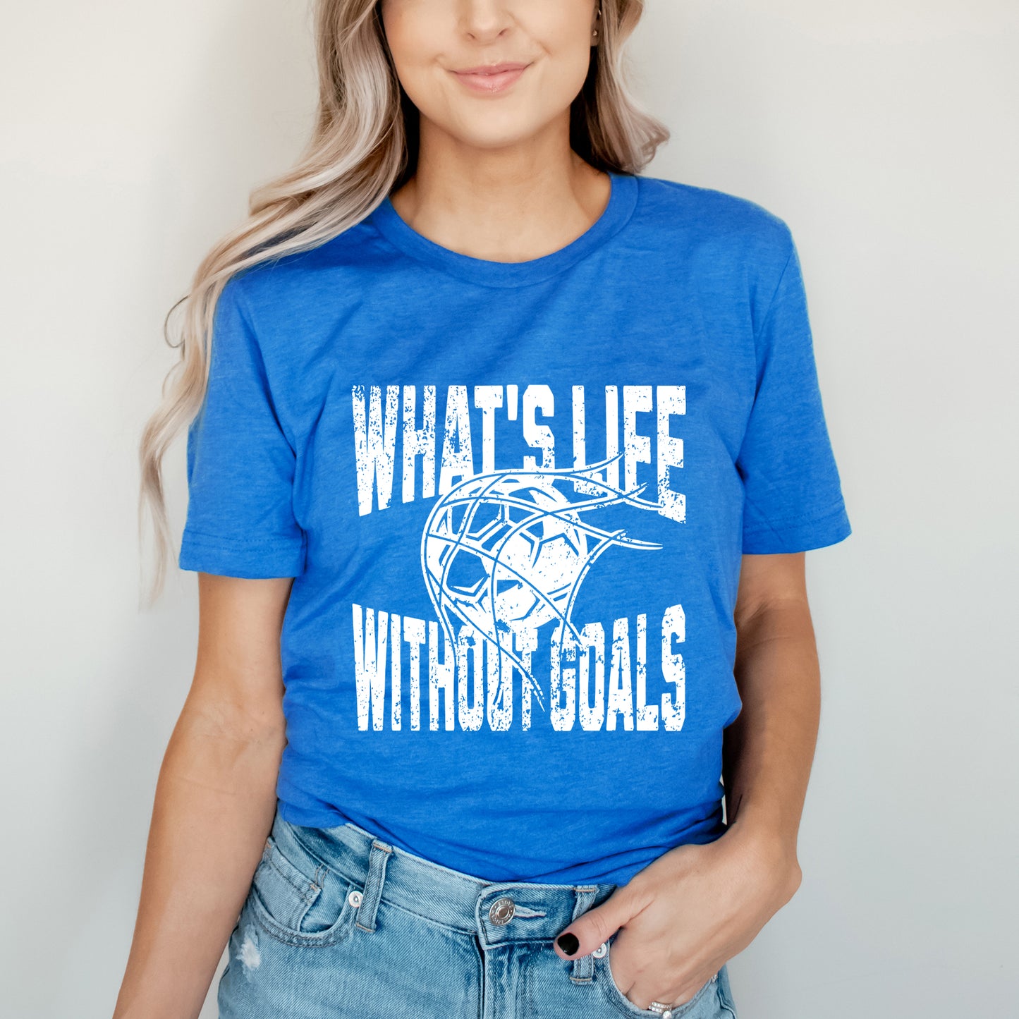 What's Life Without Goals | Short Sleeve Graphic Tee