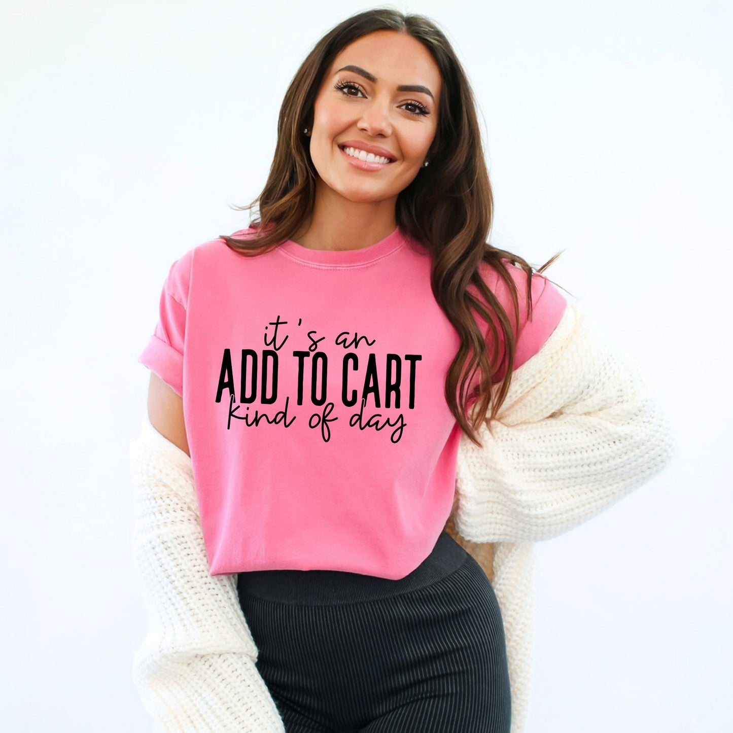 Add To Cart Kinda Day | Garment Dyed Tee