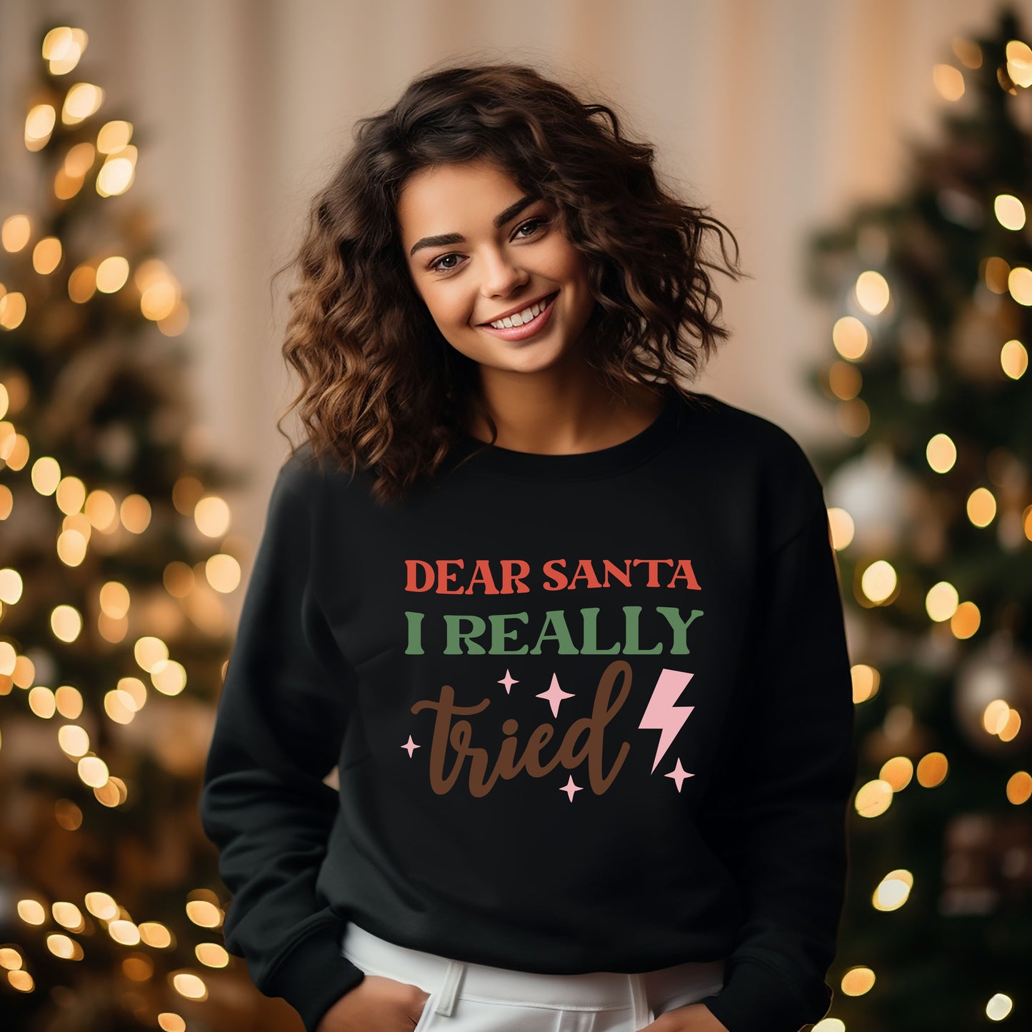 Dear Santa I Really Tried | Sweatshirt