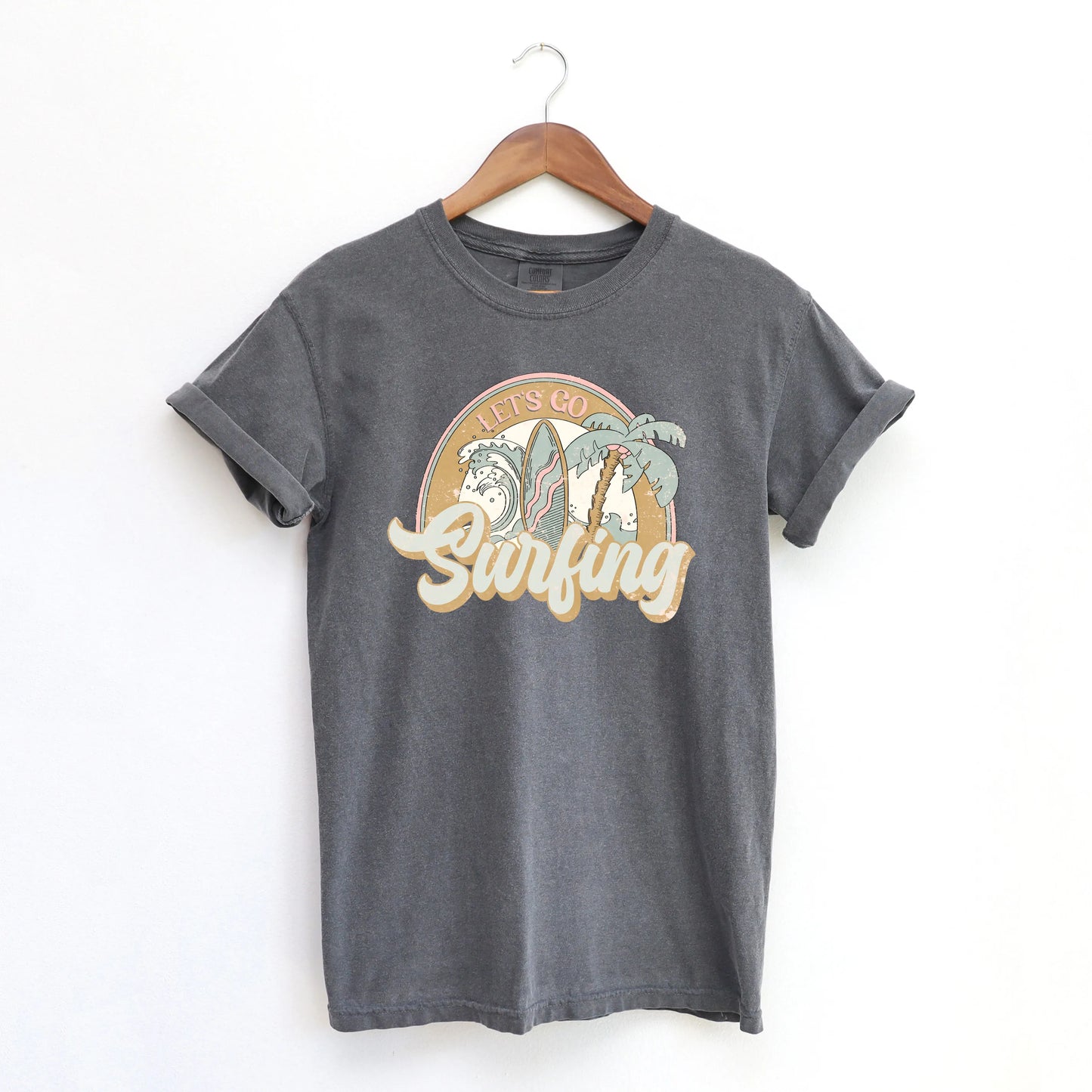 Let's Go Surfing | Garment Dyed Short Sleeve Tee