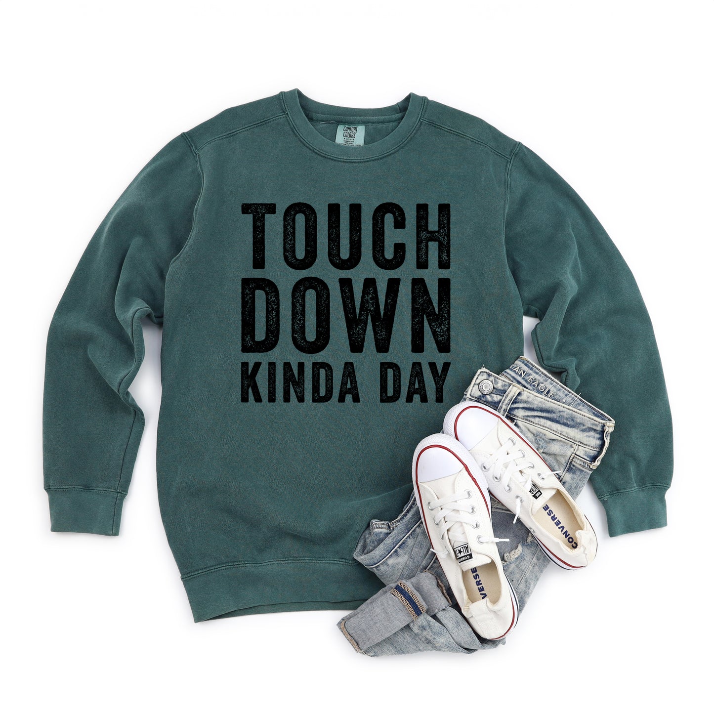 Touchdown Kinda Day | Garment Dyed Sweatshirt