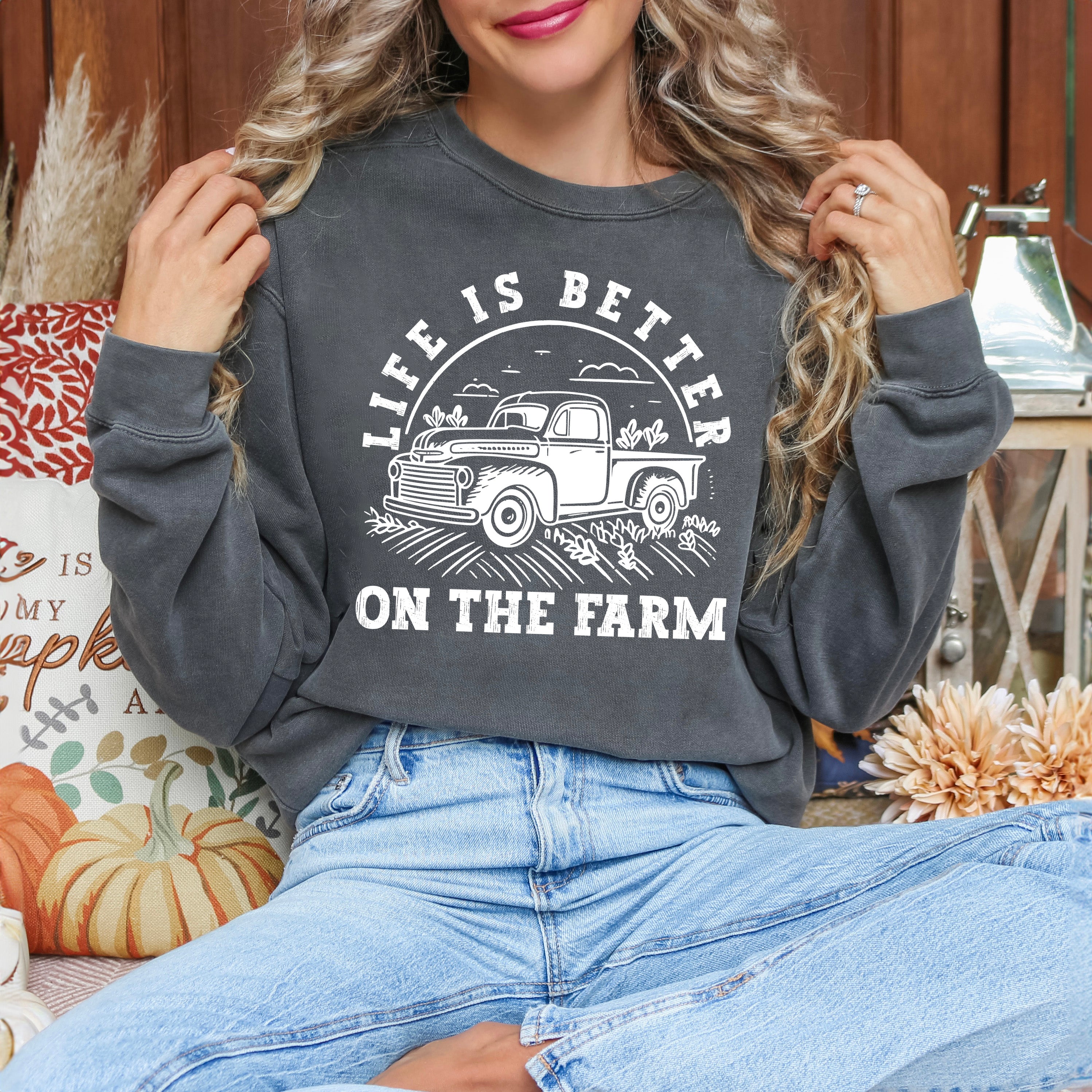 Better On The Farm Truck | Garment Dyed Sweatshirt