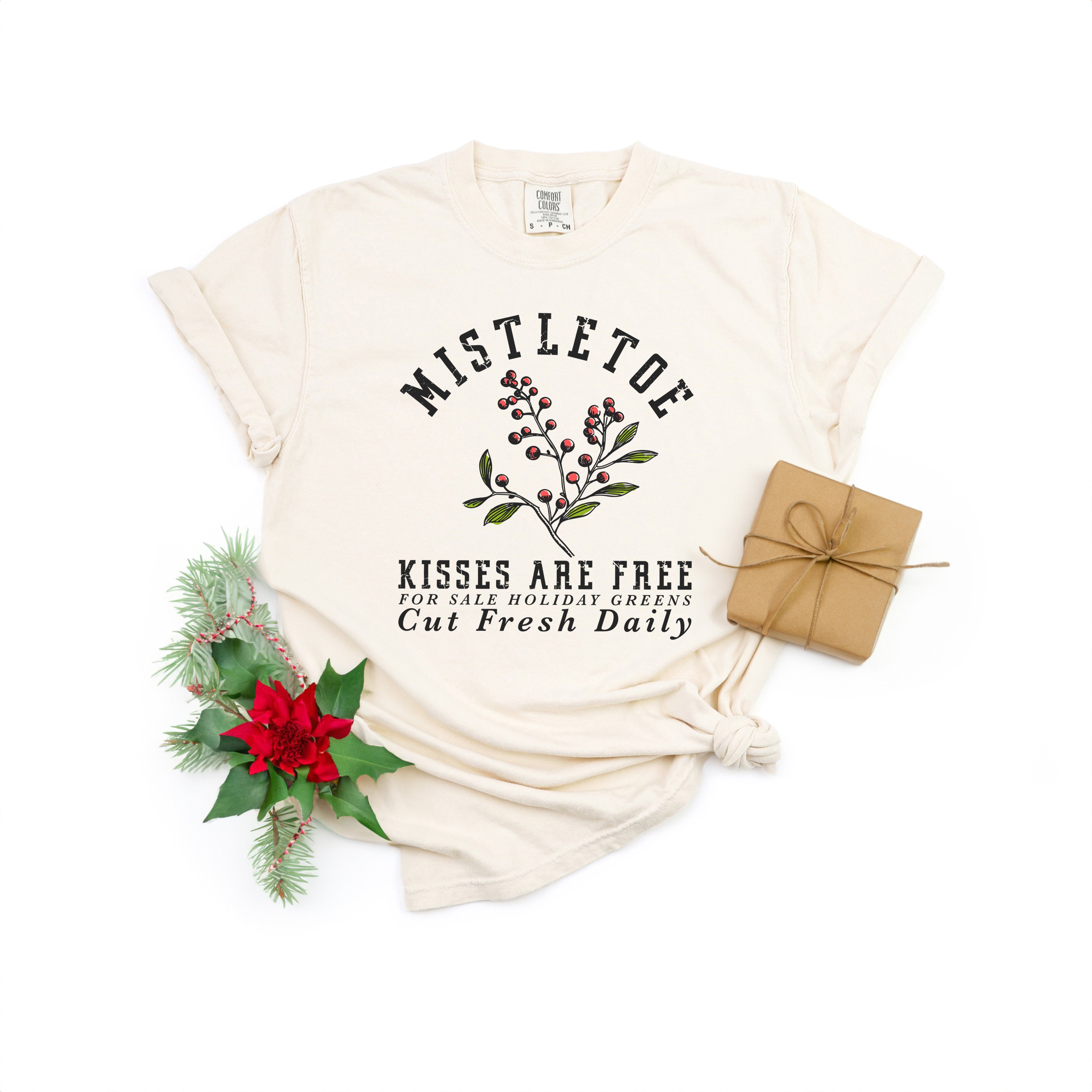 Mistletoe Kisses Are Free | Garment Dyed Tee