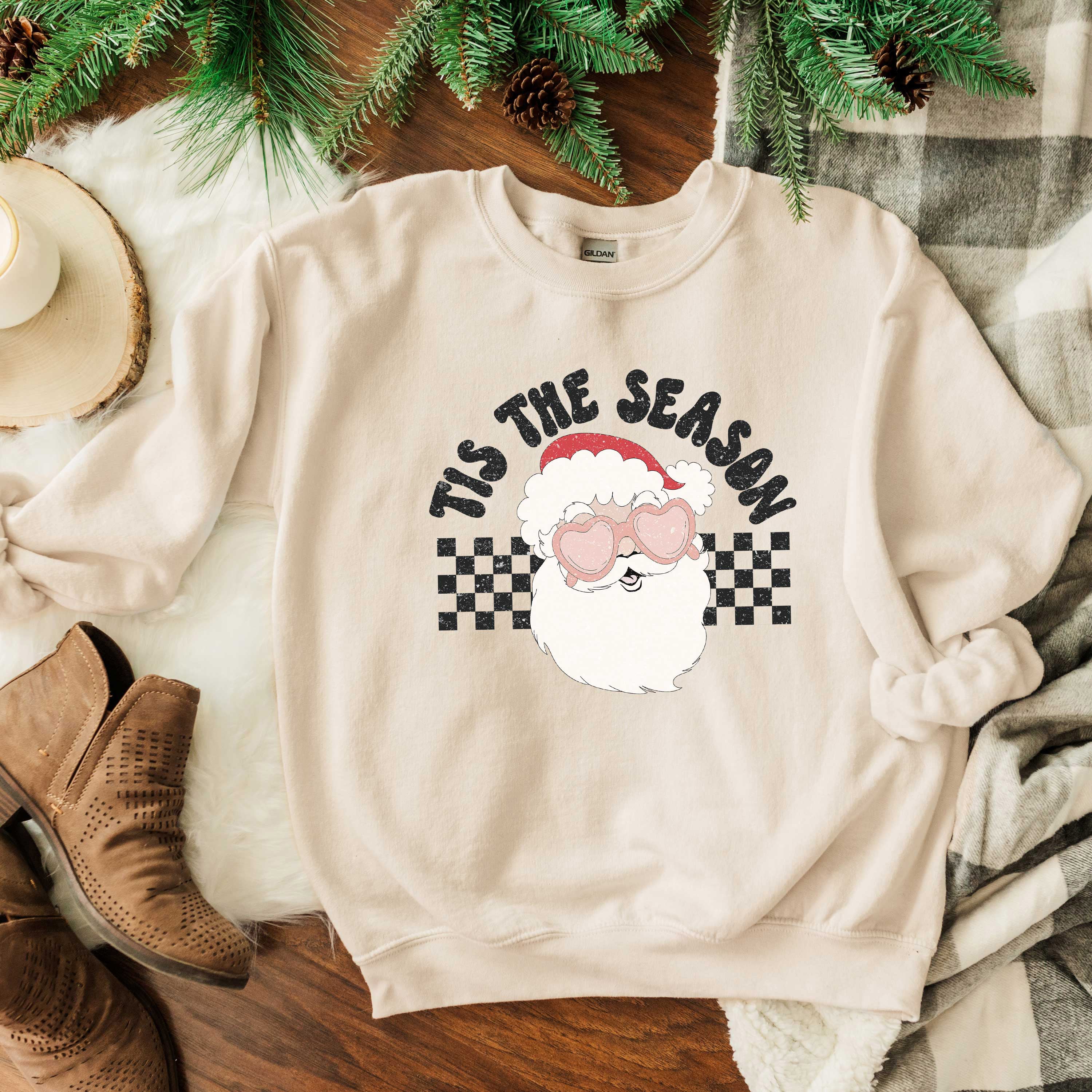 Tis The Season Santa | Sweatshirt