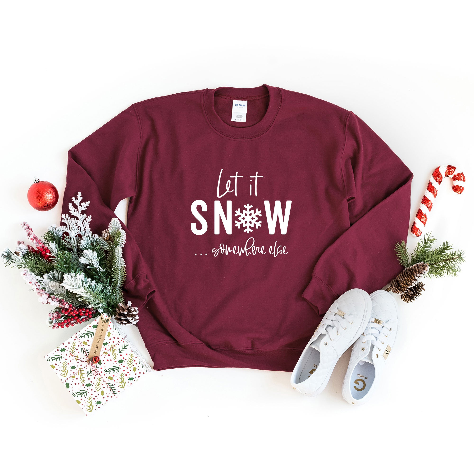 Let It Snow Somewhere Else | Sweatshirt