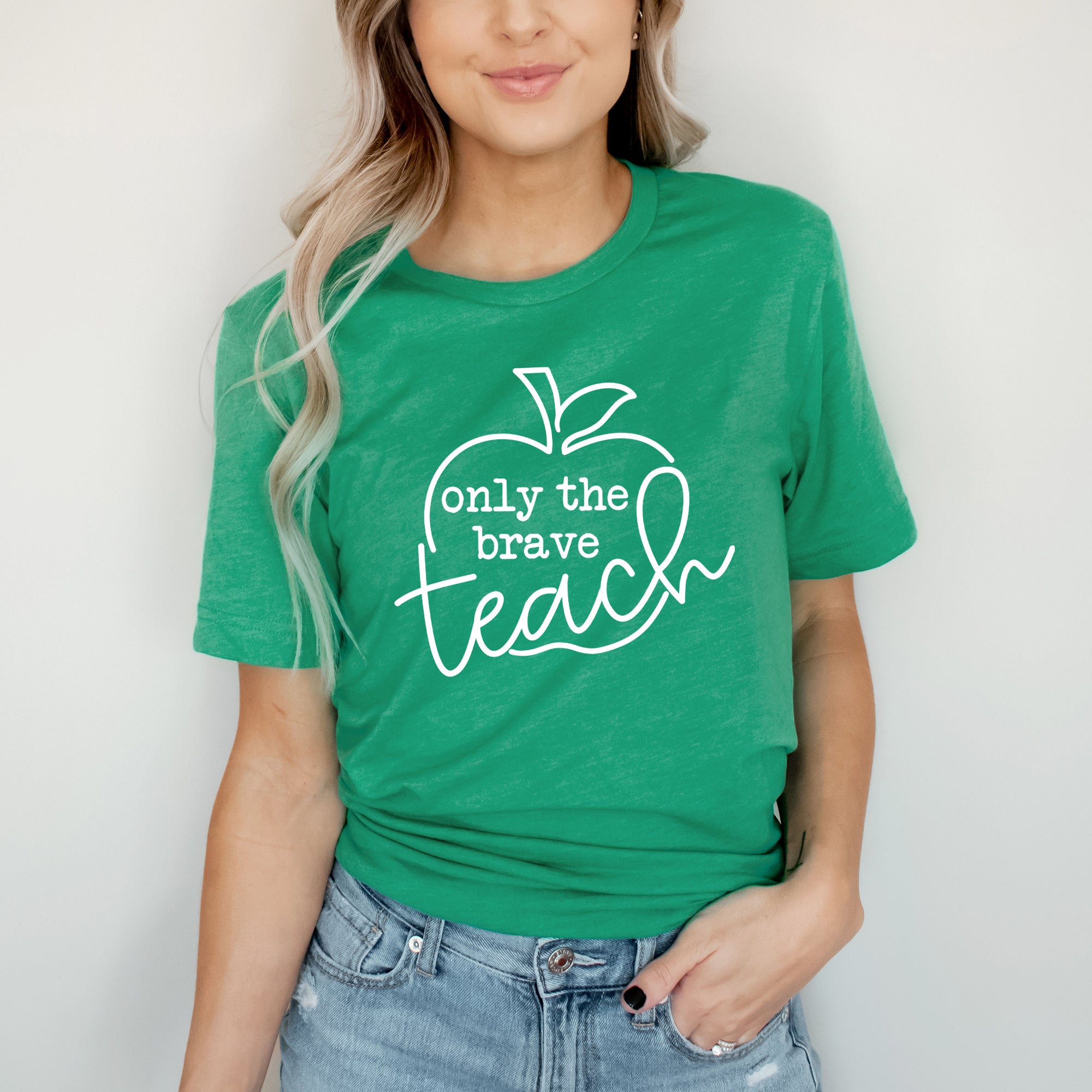 Only The Brave Teach | Short Sleeve Graphic Tee