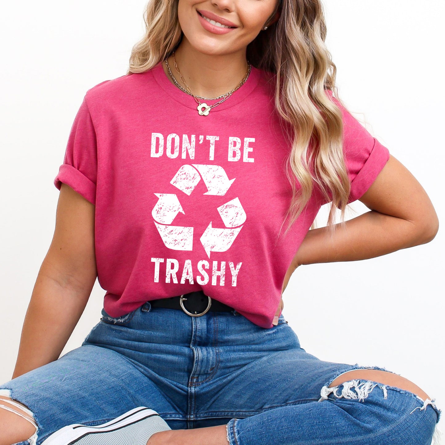 Don't Be Trashy | Short Sleeve Graphic Tee
