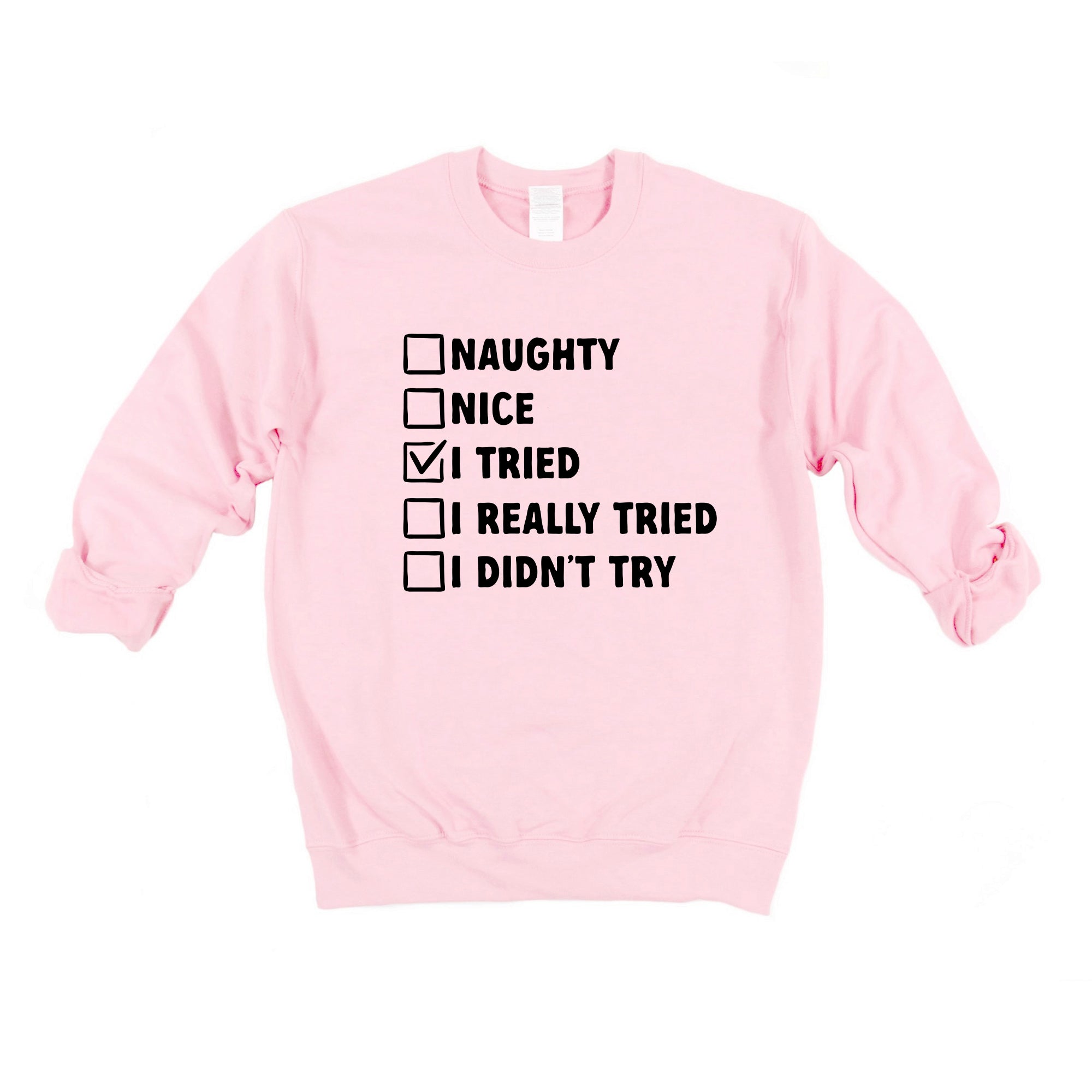 I Tried Nice List | Sweatshirt
