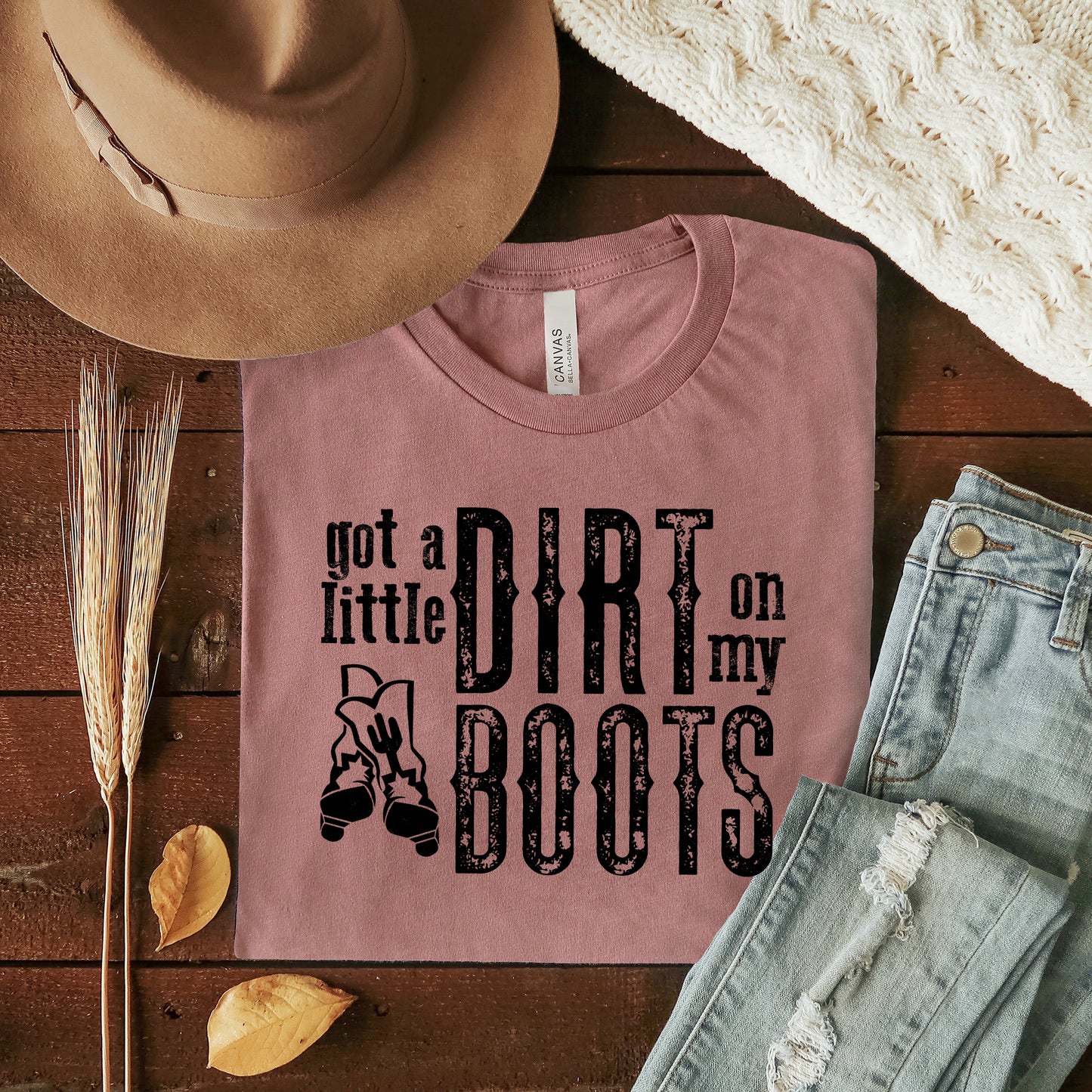Got A Little Dirt On My Boots | Short Sleeve Crewneck