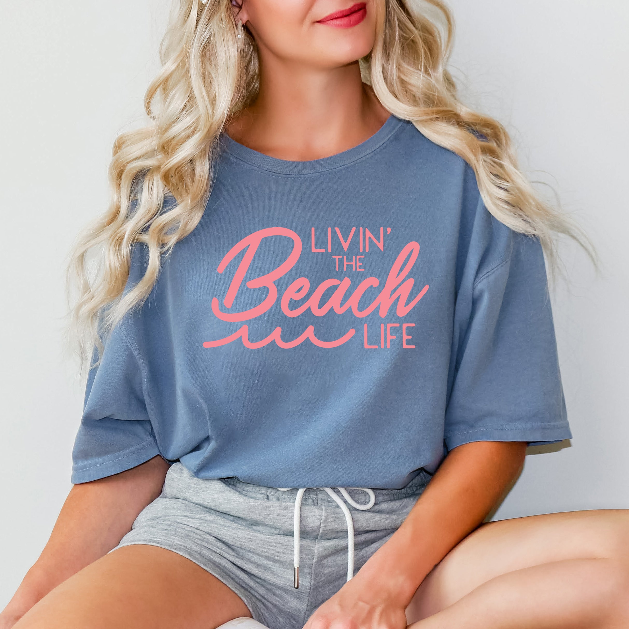 Livin' The Beach Life | Garment Dyed Short Sleeve Tee