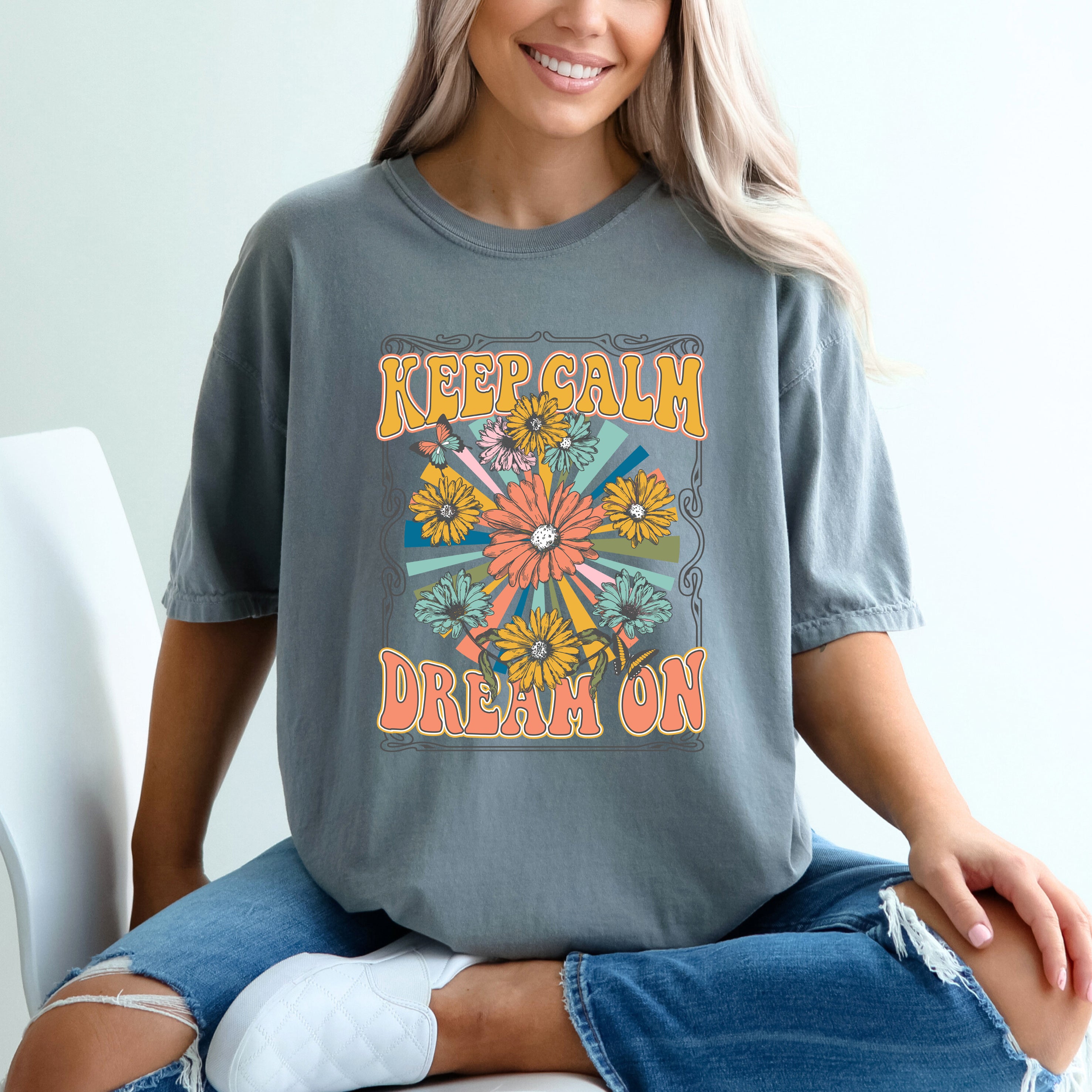 Keep Calm Dream On | Garment Dyed Tee