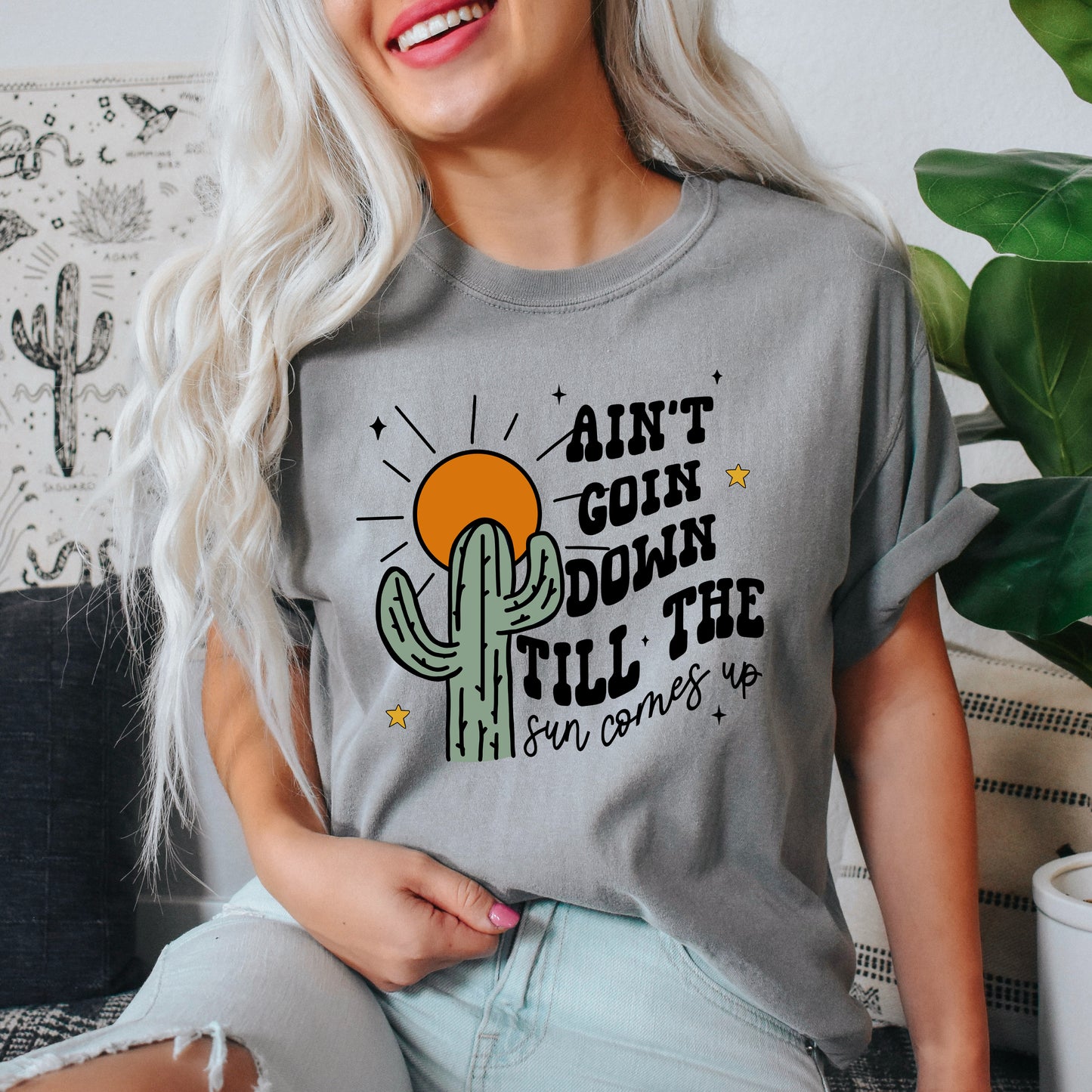 Ain't Goin Down Cactus | Garment Dyed Short Sleeve Tee