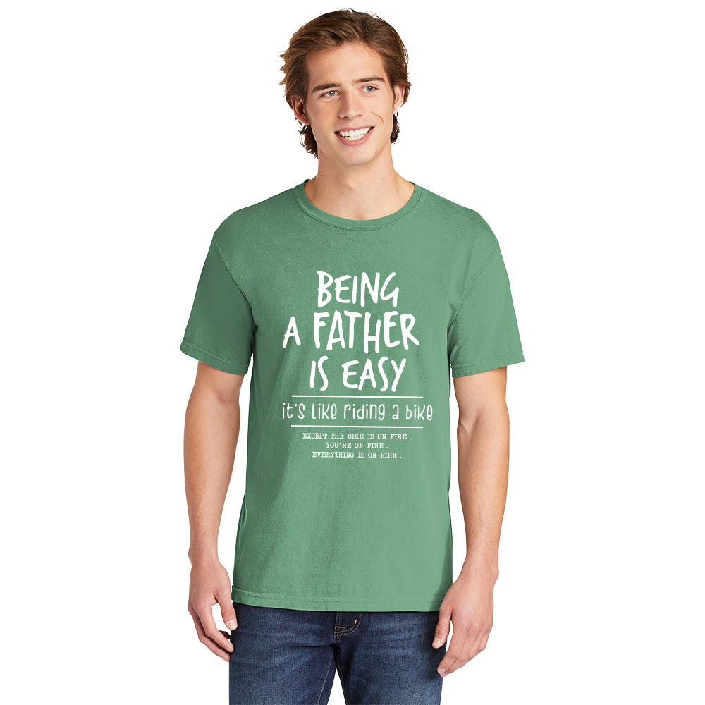 Being A Father Is Easy | Men's Garment Dyed Tee