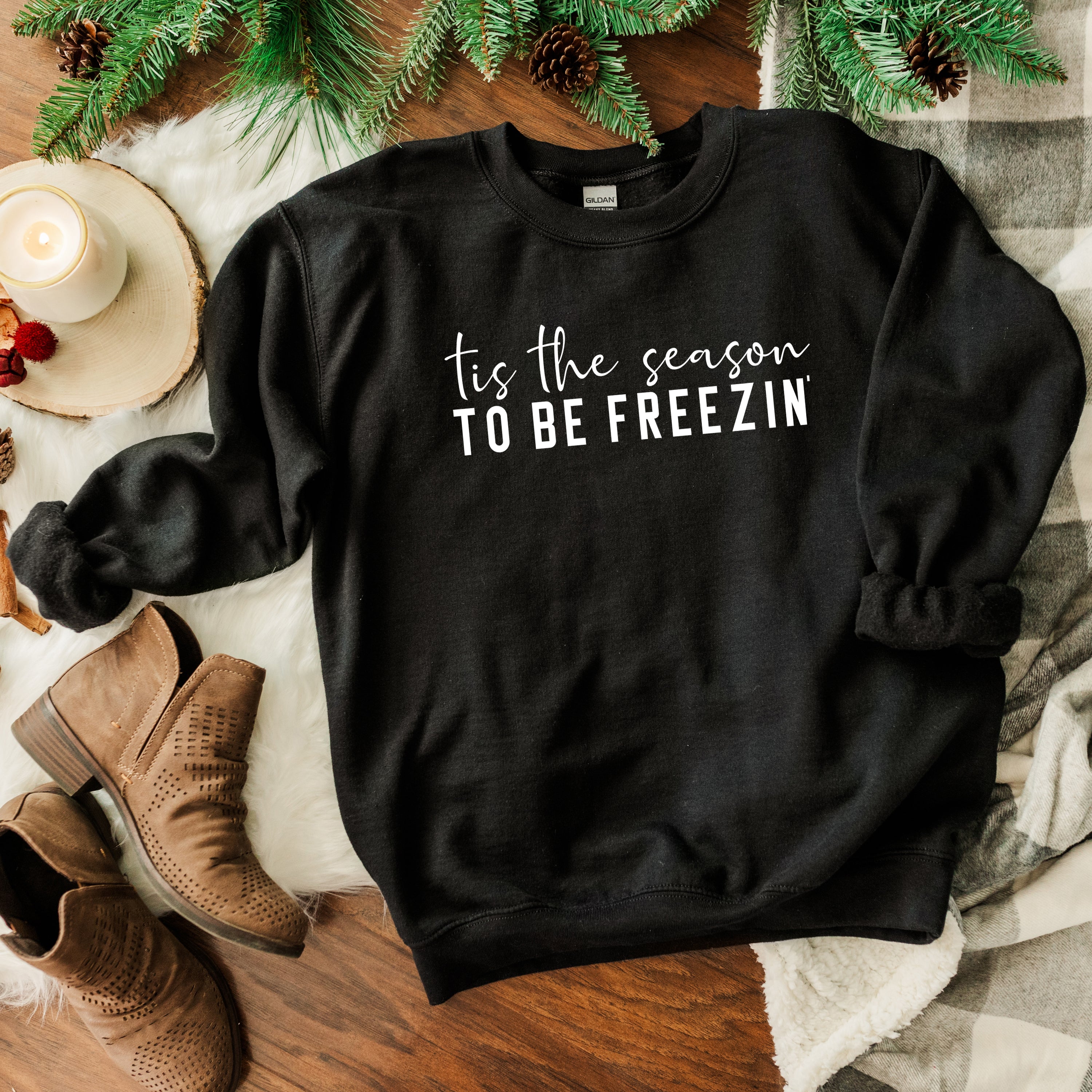Tis The Season To Be Freezin | Sweatshirt