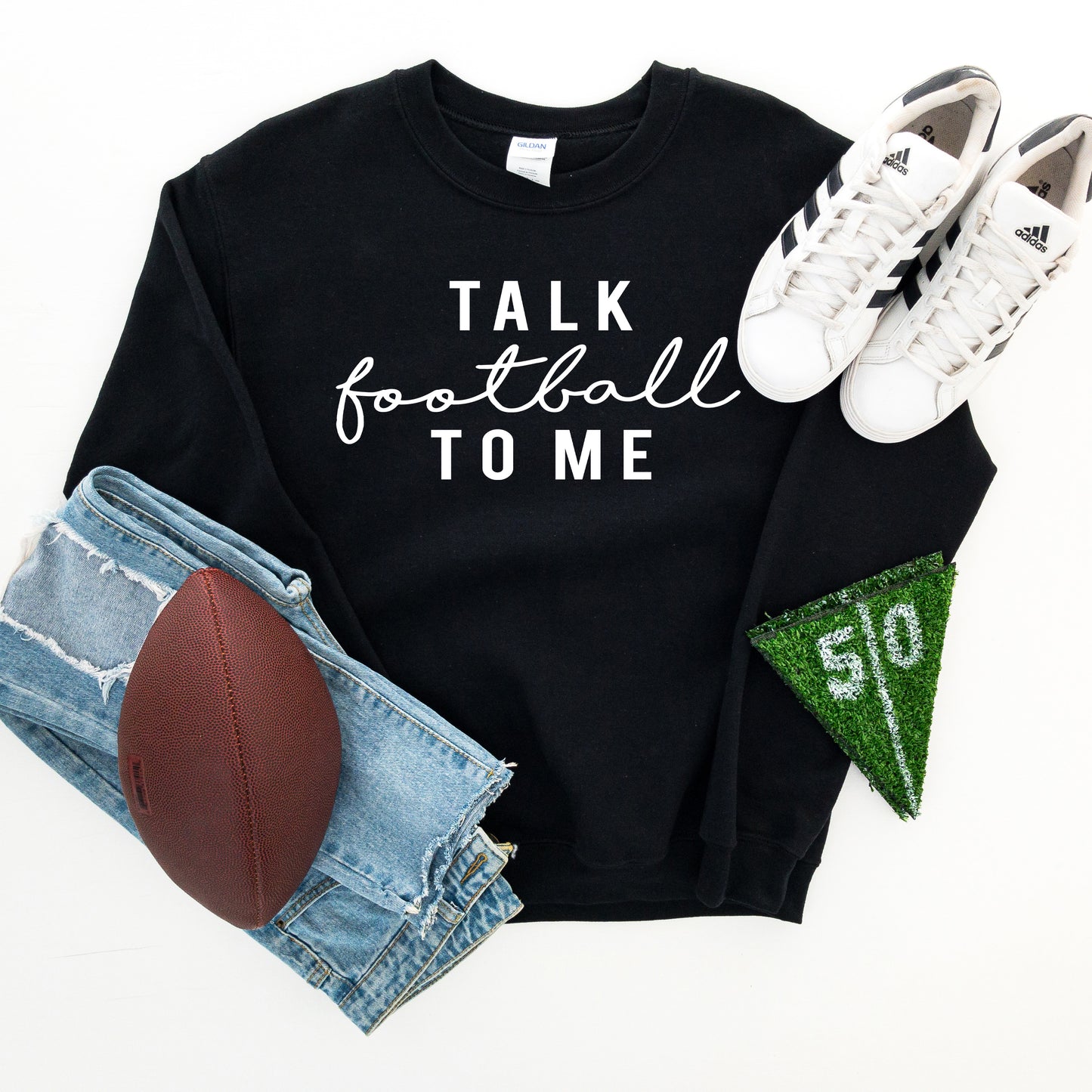 Talk Football To Me | Sweatshirt
