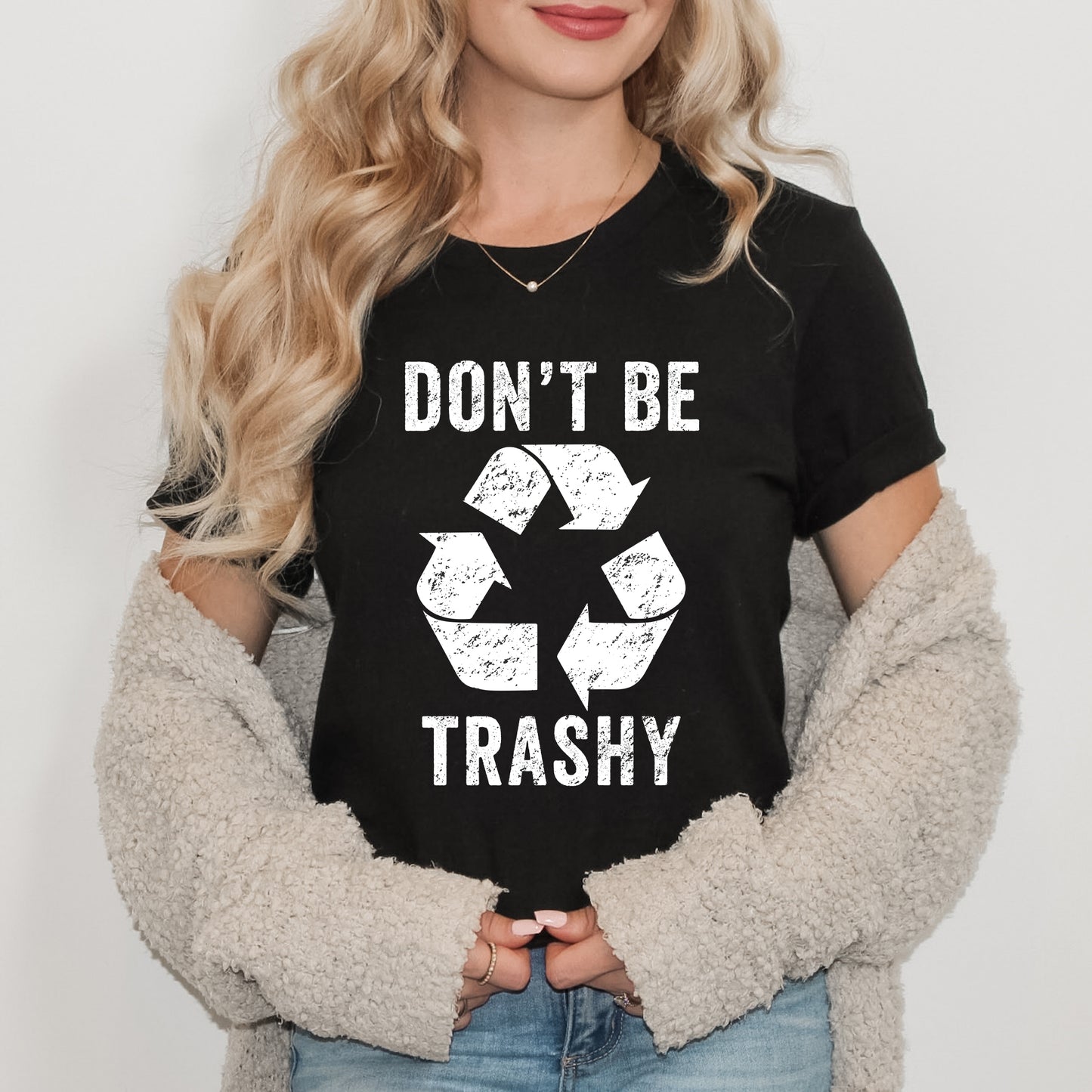 Don't Be Trashy | Short Sleeve Graphic Tee