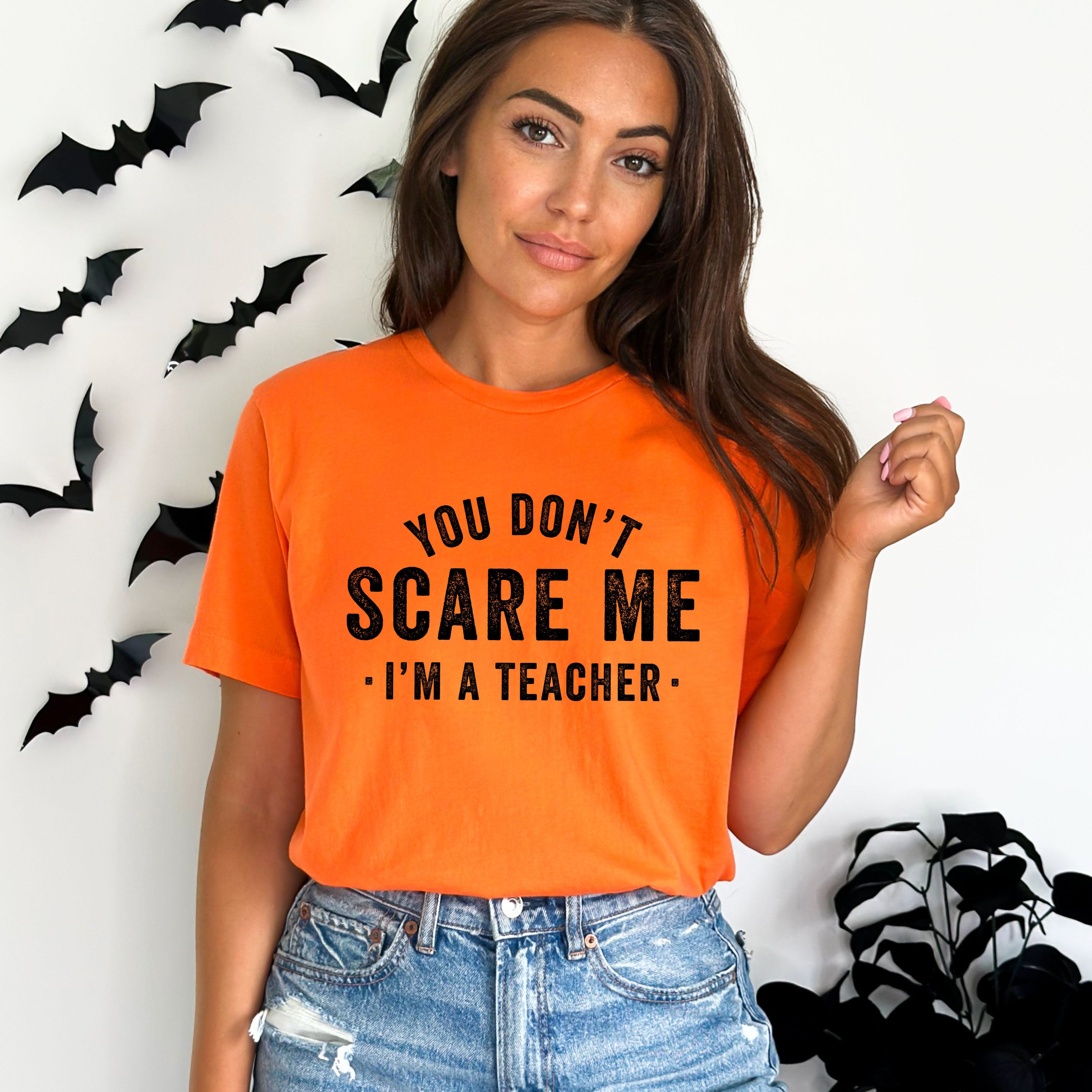 You Don't Scare Me I'm A Teacher | Short Sleeve Crew Neck