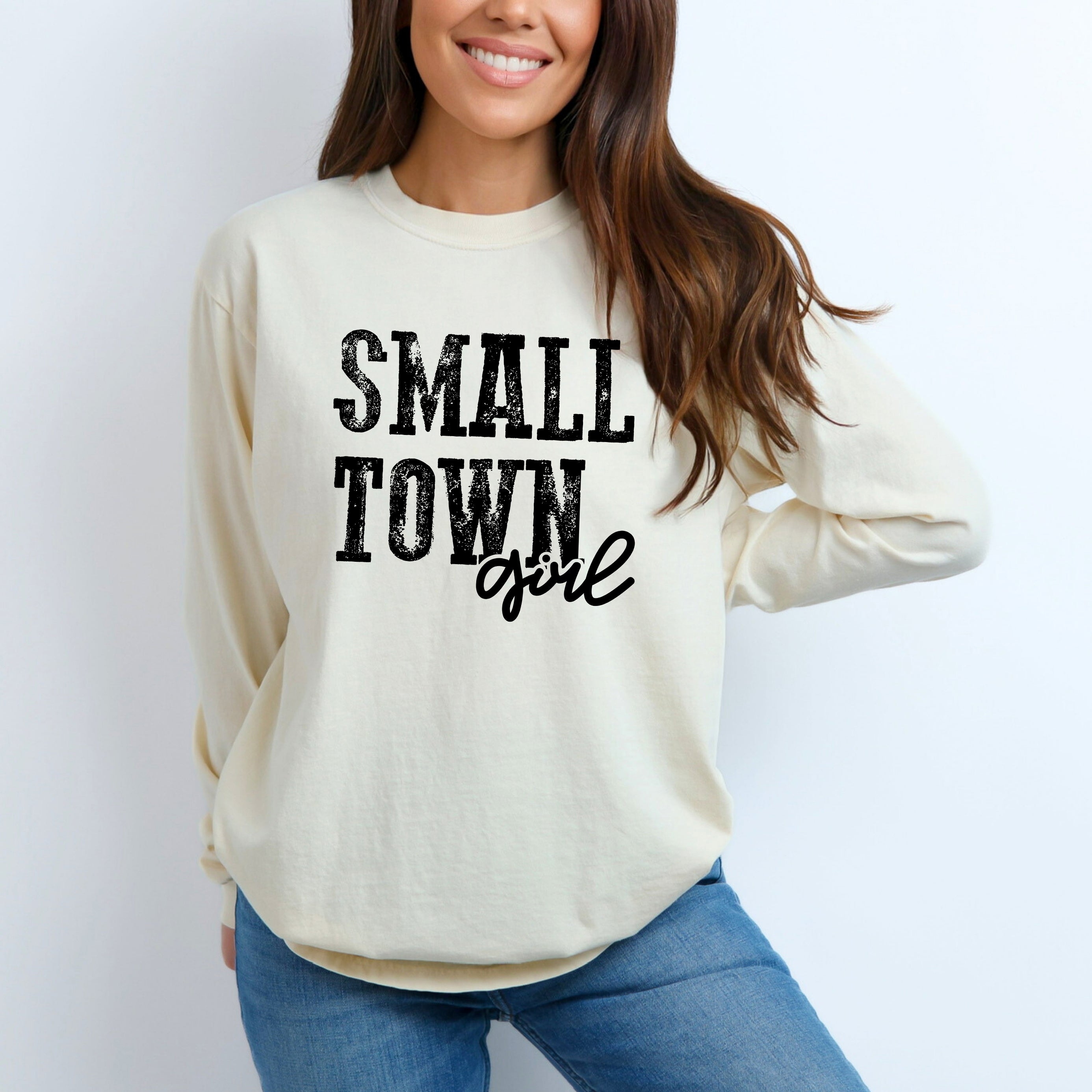 Small Town Girl | Garment Dyed Long Sleeve Tee