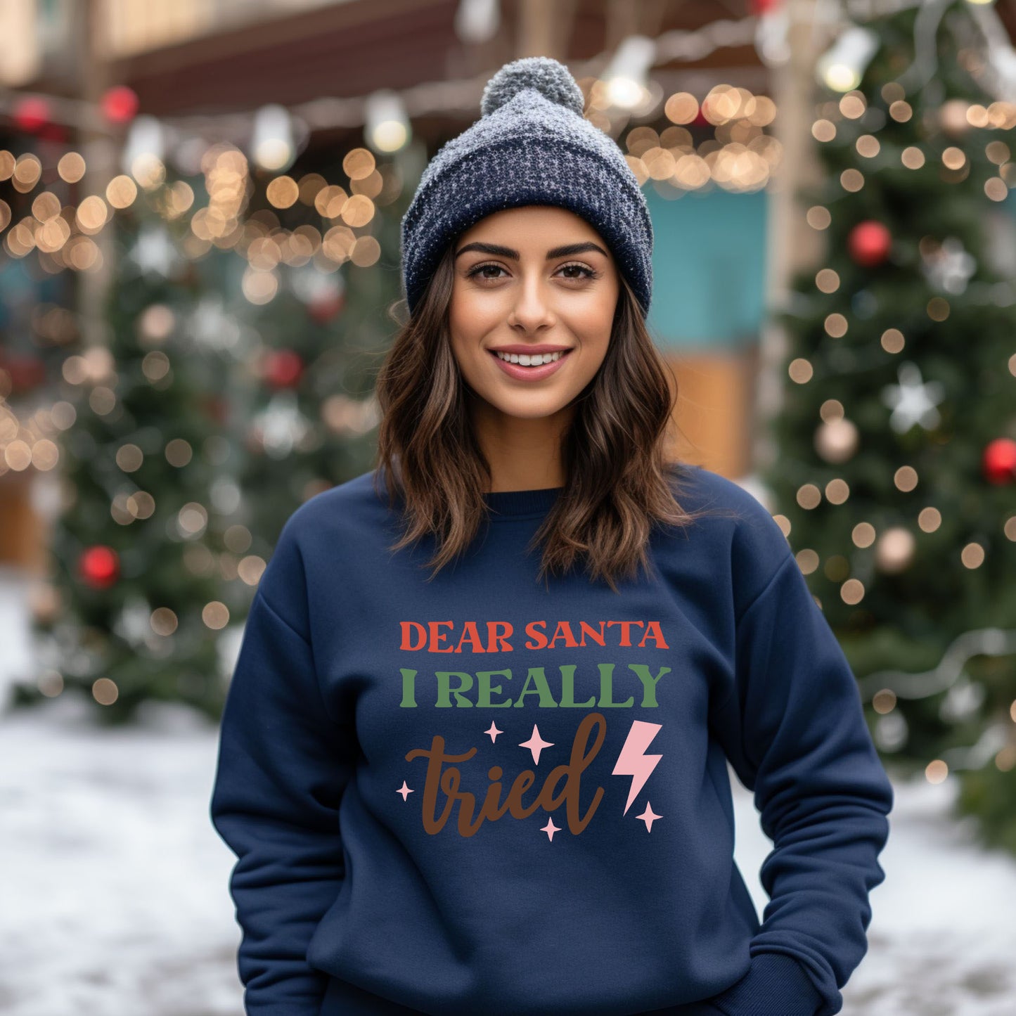 Dear Santa I Really Tried | Sweatshirt