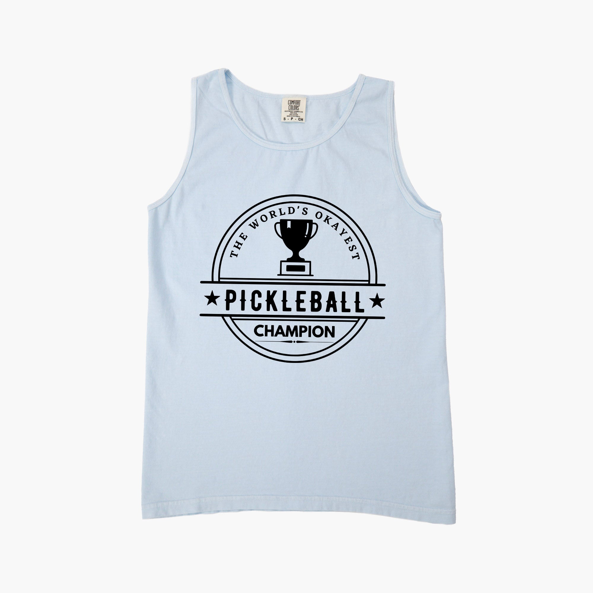 The World's Okayest Pickleball Champion | Garment Dyed Tank