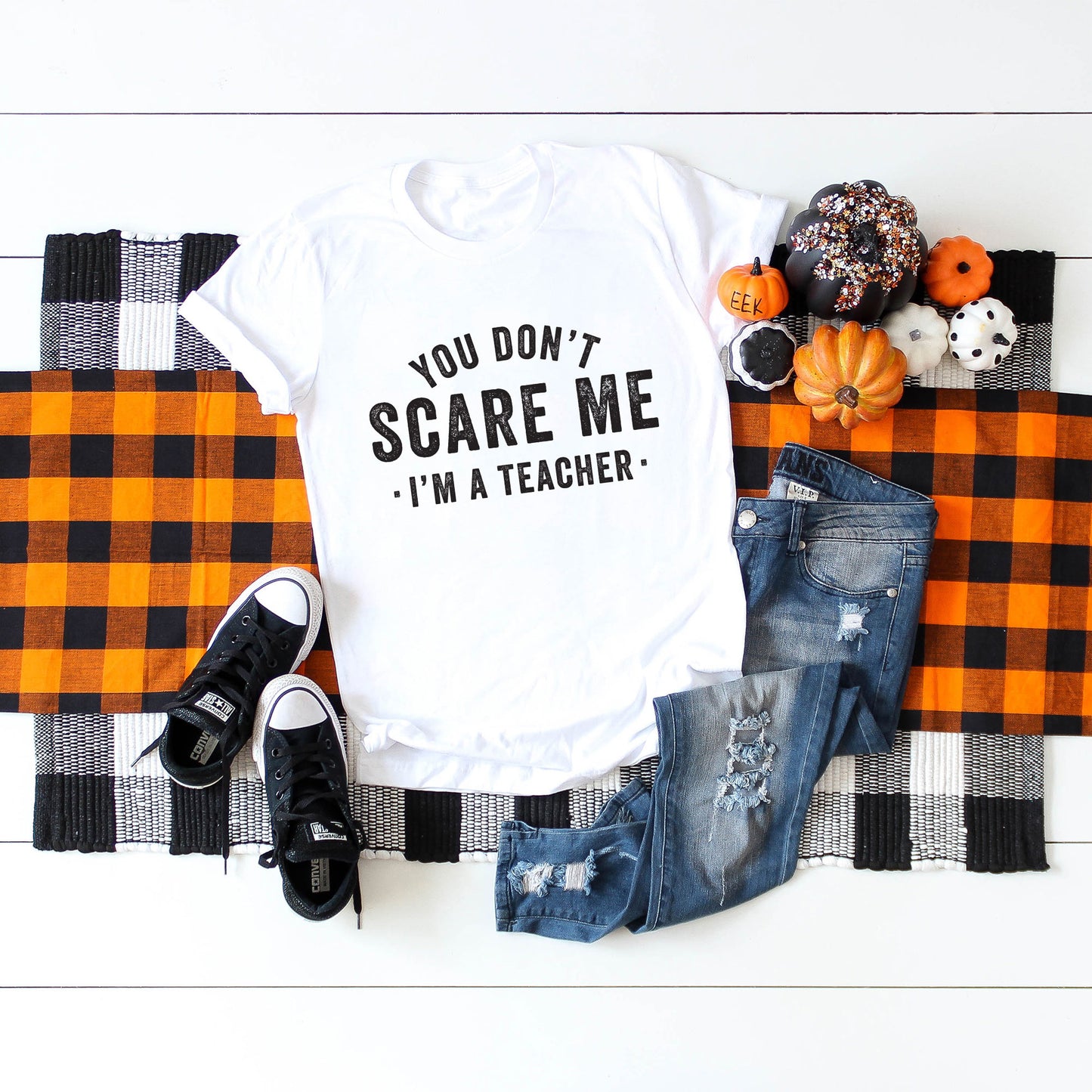 You Don't Scare Me I'm A Teacher | Short Sleeve Crew Neck