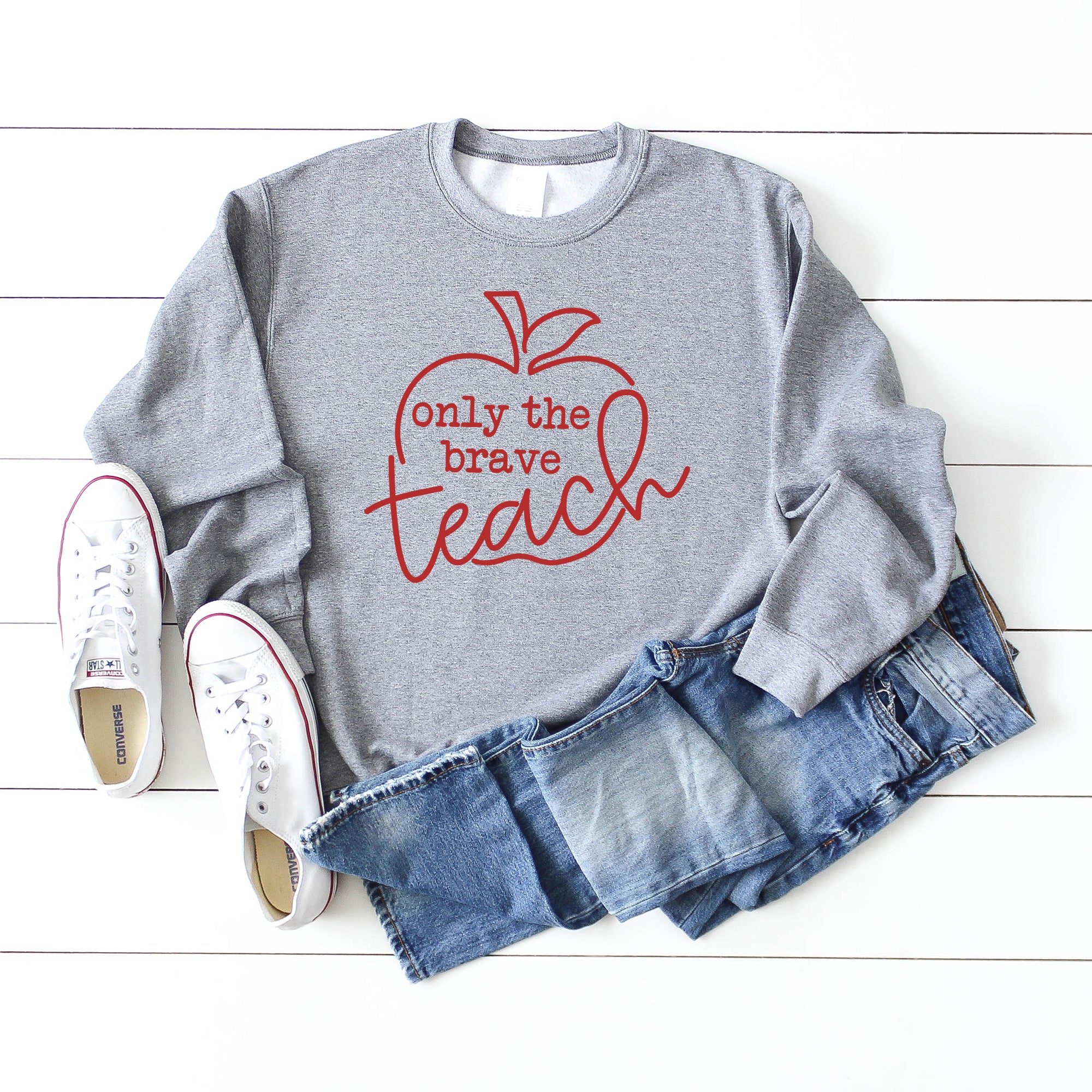 Only The Brave Teach | Sweatshirt