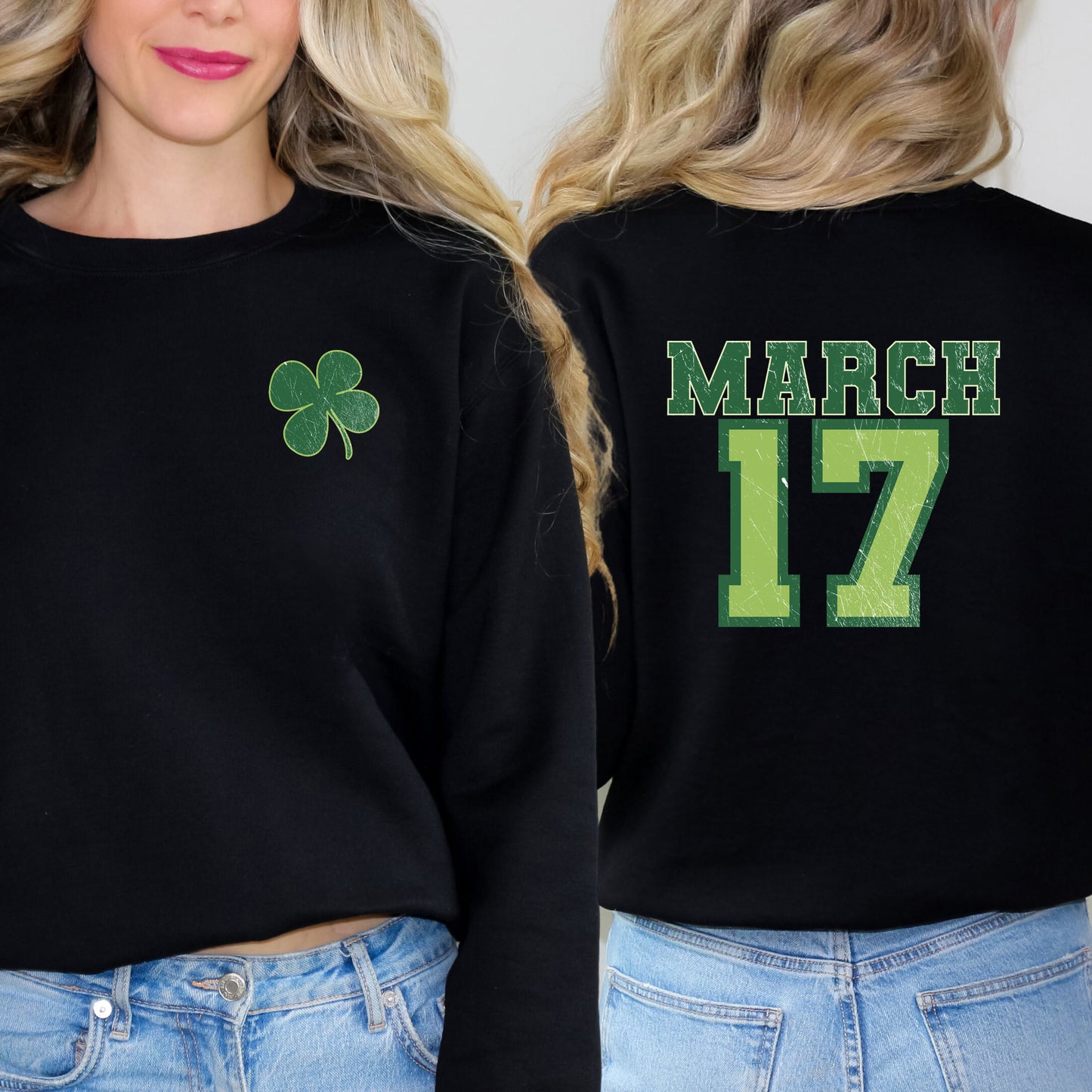 March Seventeenth | Front and Back Sweatshirt
