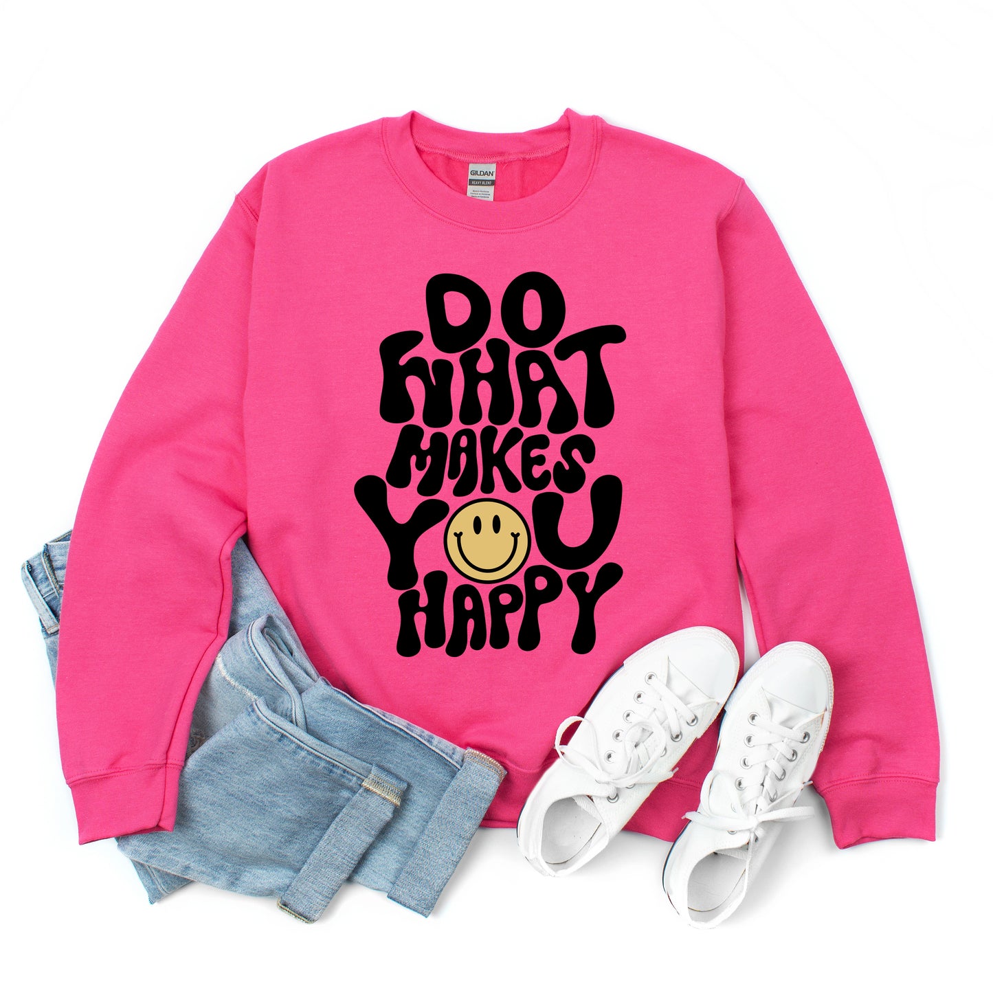 Do What Makes You Happy | Sweatshirt