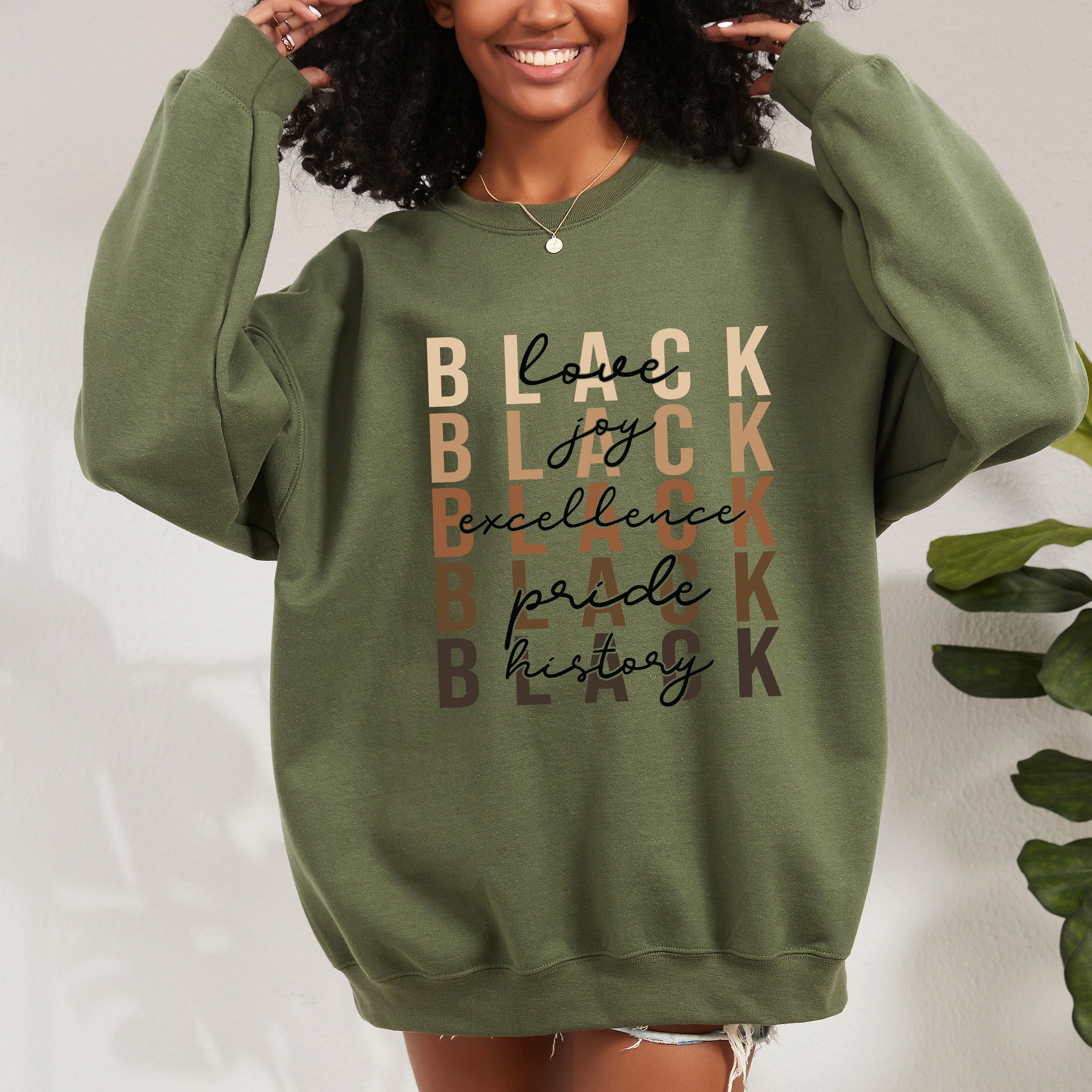 Love, Joy, Excellence, Pride, History | Sweatshirt