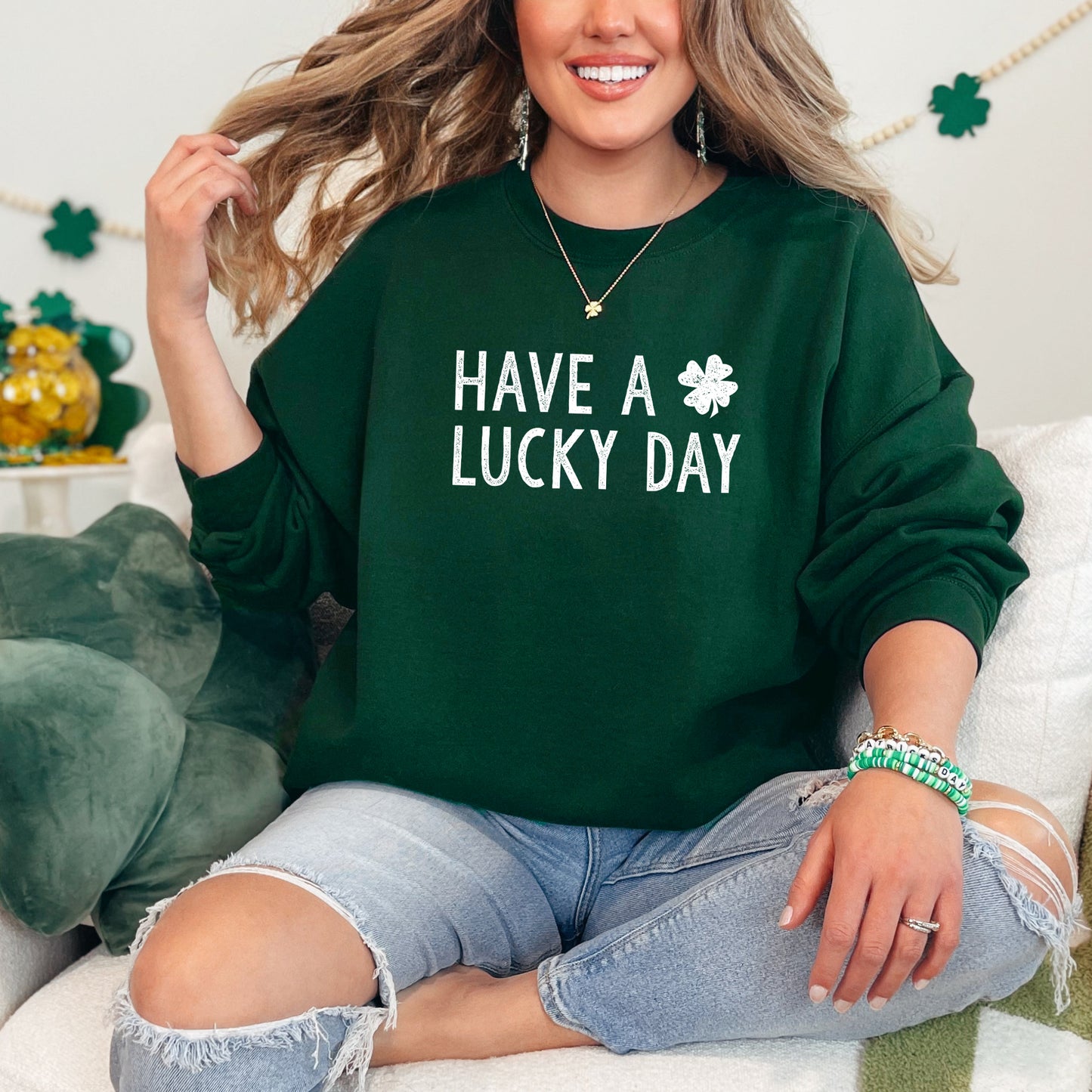 Have A Lucky Day Clover | Sweatshirt