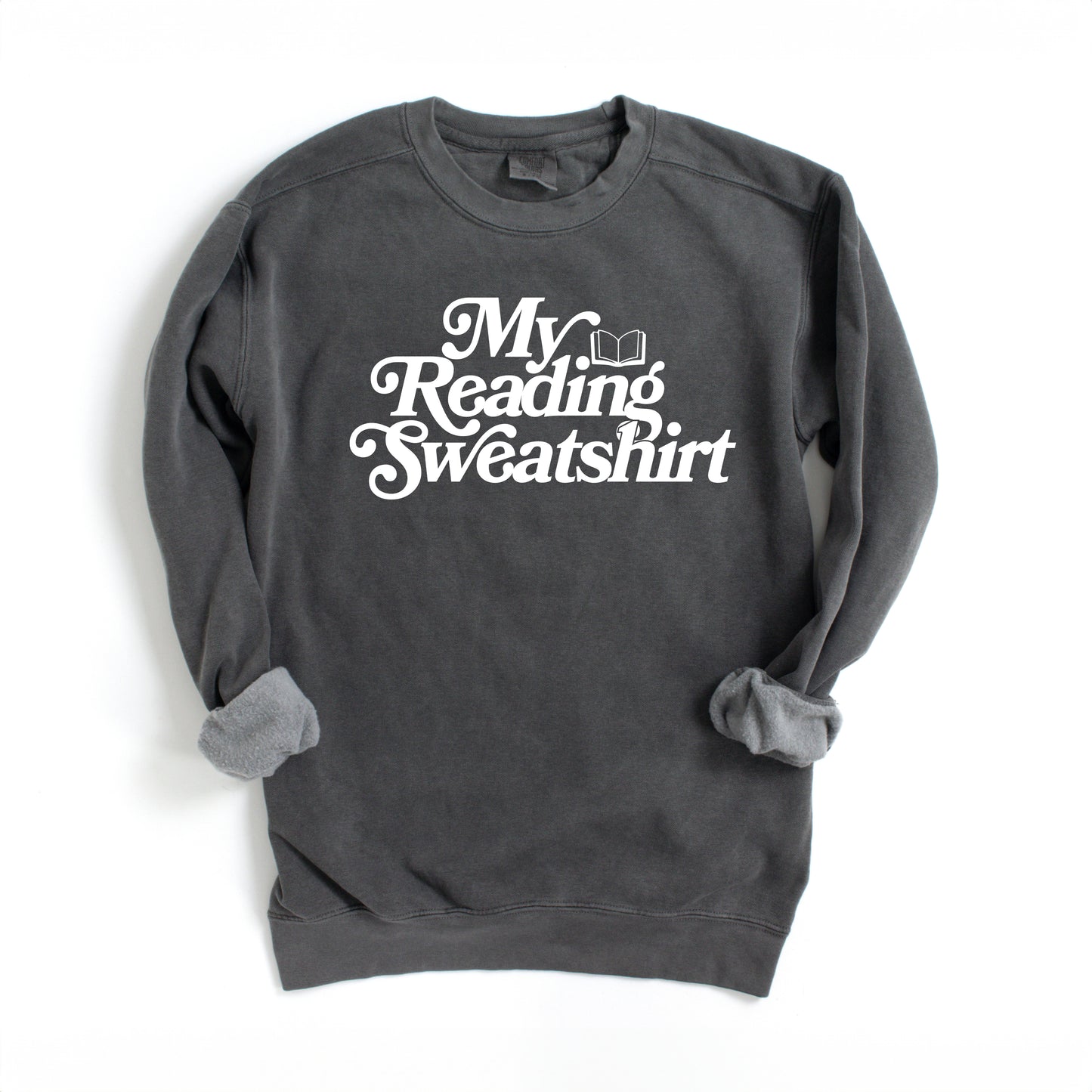 My Reading Sweatshirt | Garment Dyed Sweatshirt