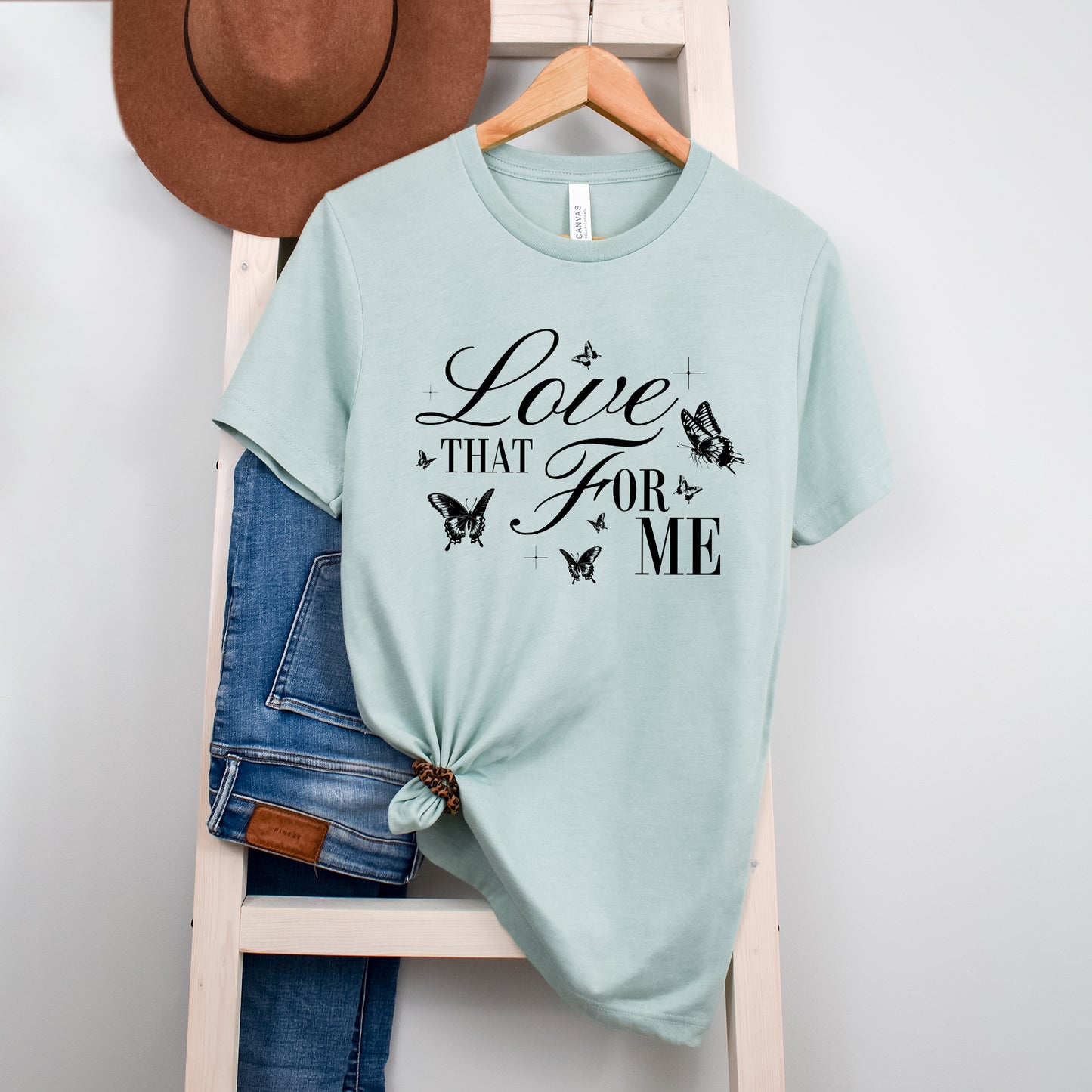 Love That For Me | Short Sleeve Graphic Tee