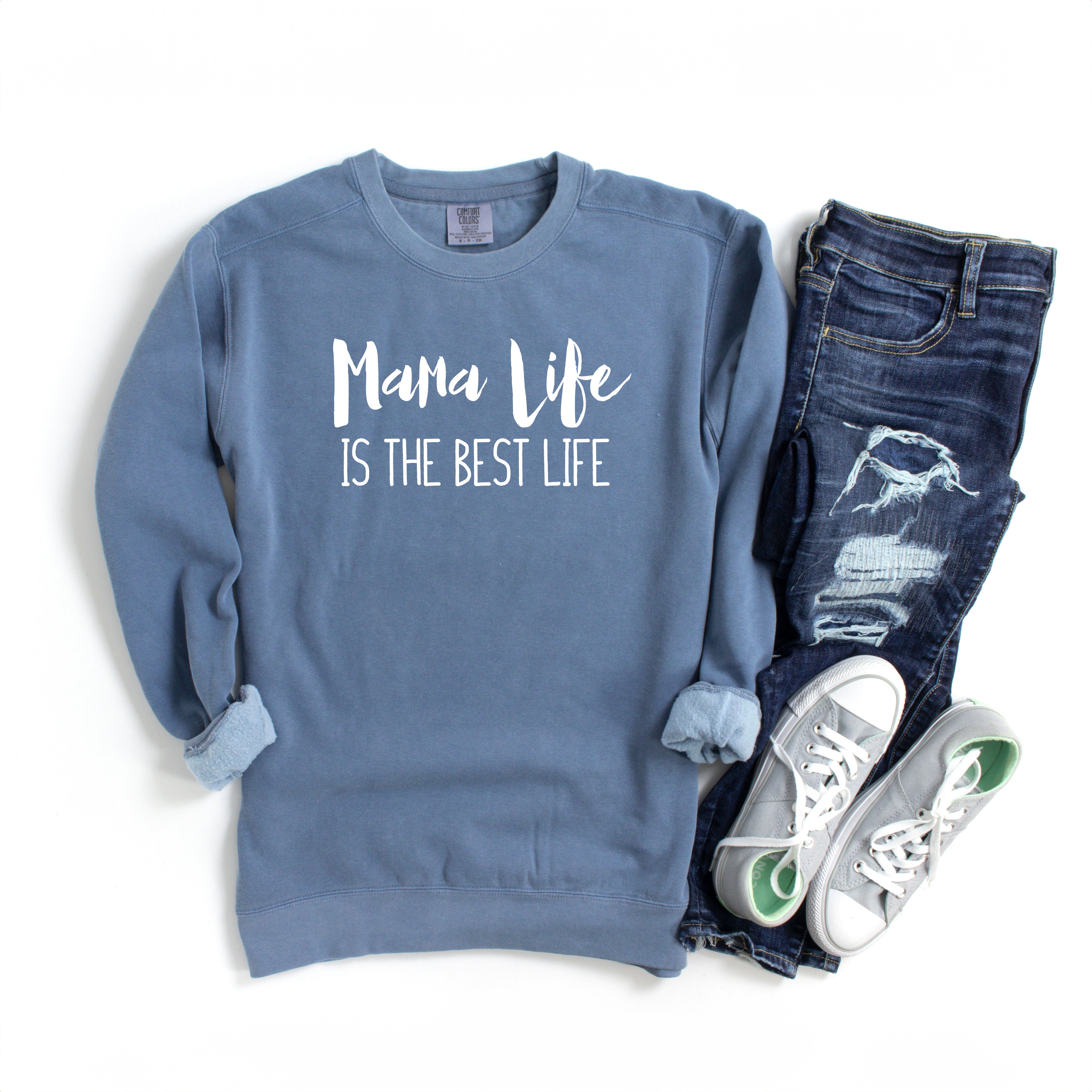 Mama Life Is The Best Life | Garment Dyed Sweatshirt