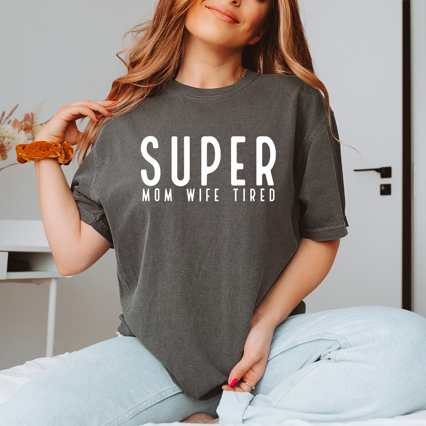 Super Mom Wife Tired | Garment Dyed Short Sleeve Tee