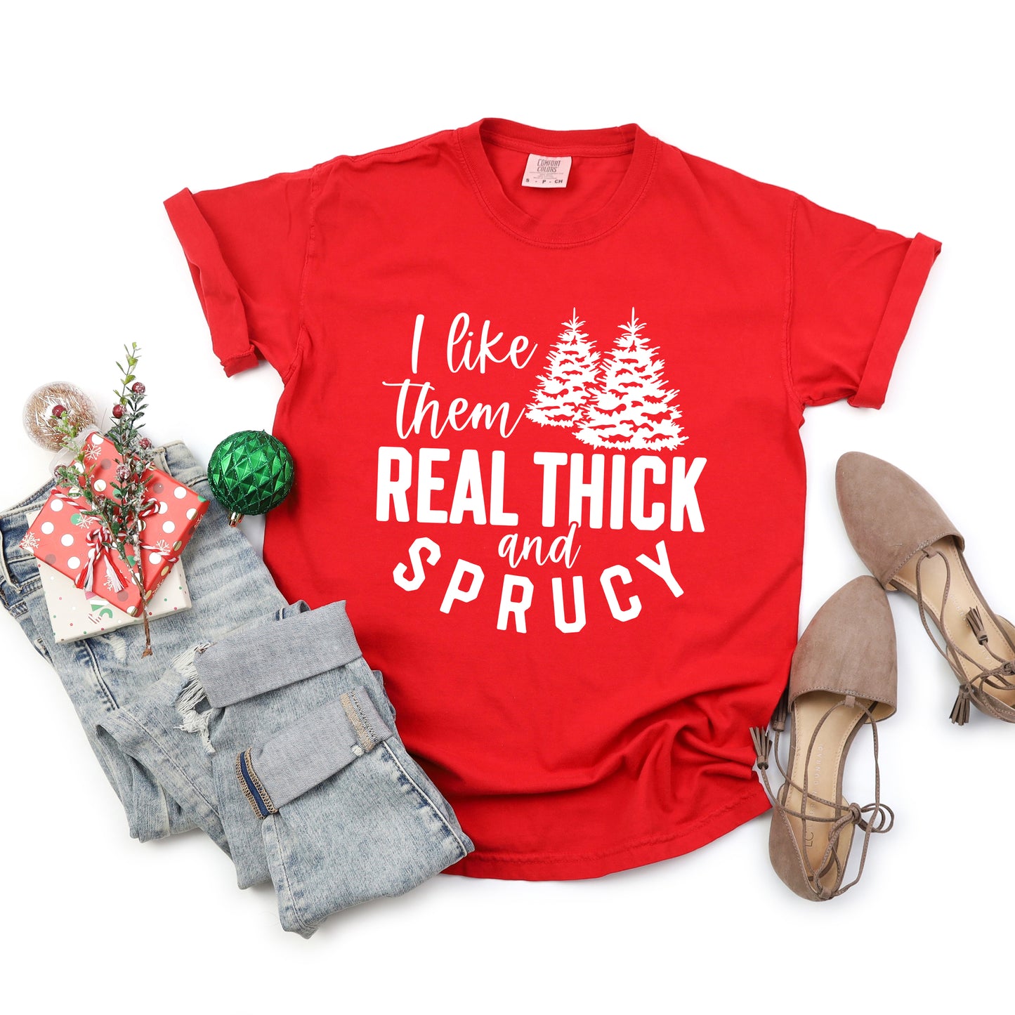 Real Thick And Sprucy | Garment Dyed Tee