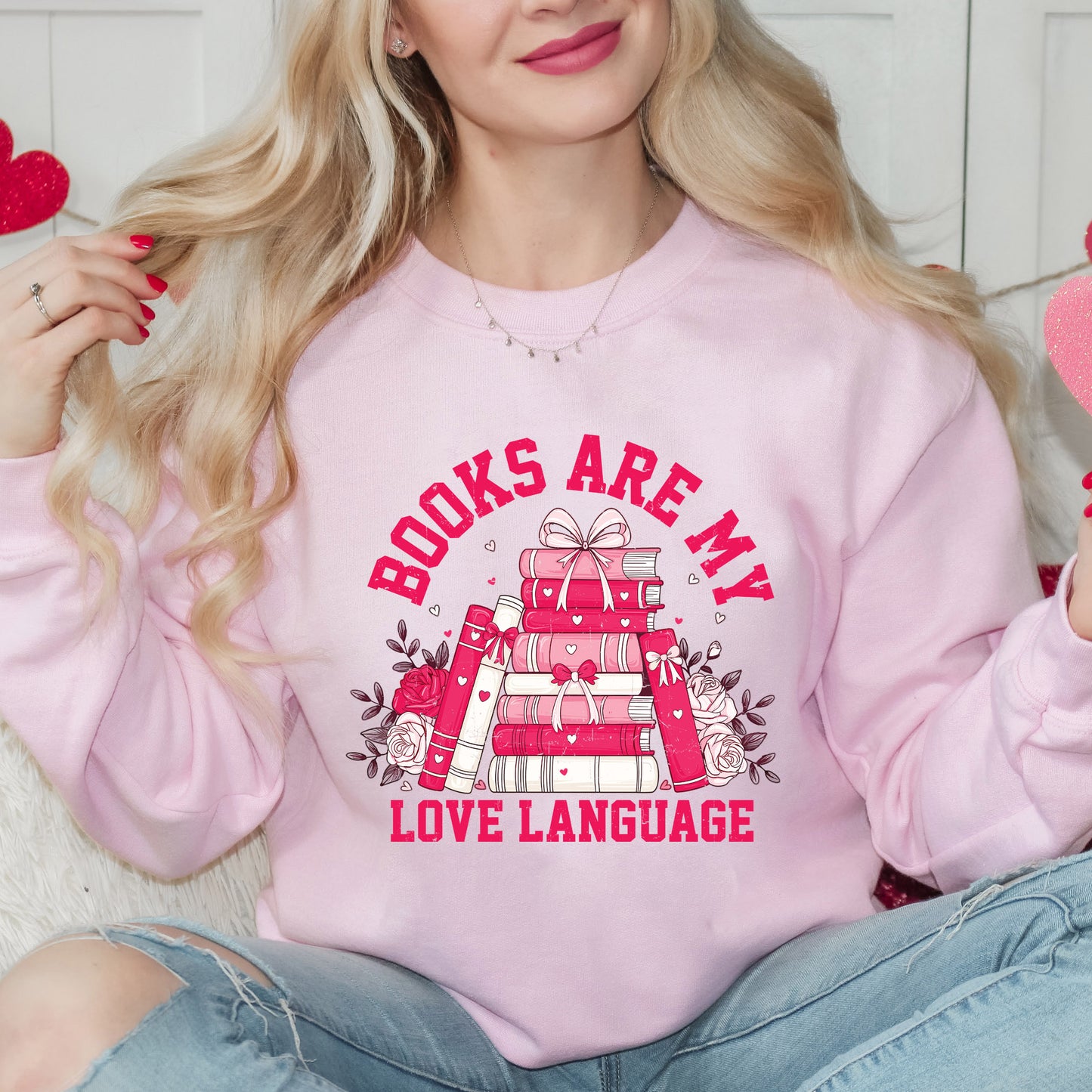 Books Are My Love Language Heart | Sweatshirt