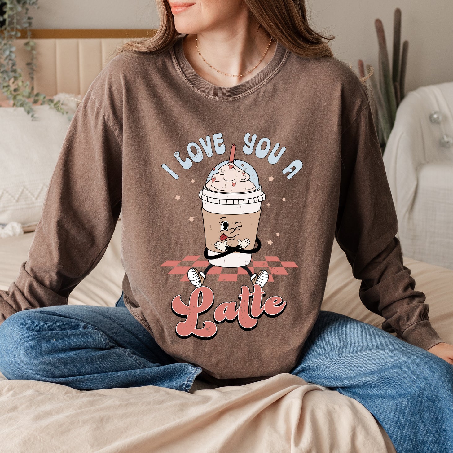 I Love You A Latte | Garment Dyed Long Sleeve
