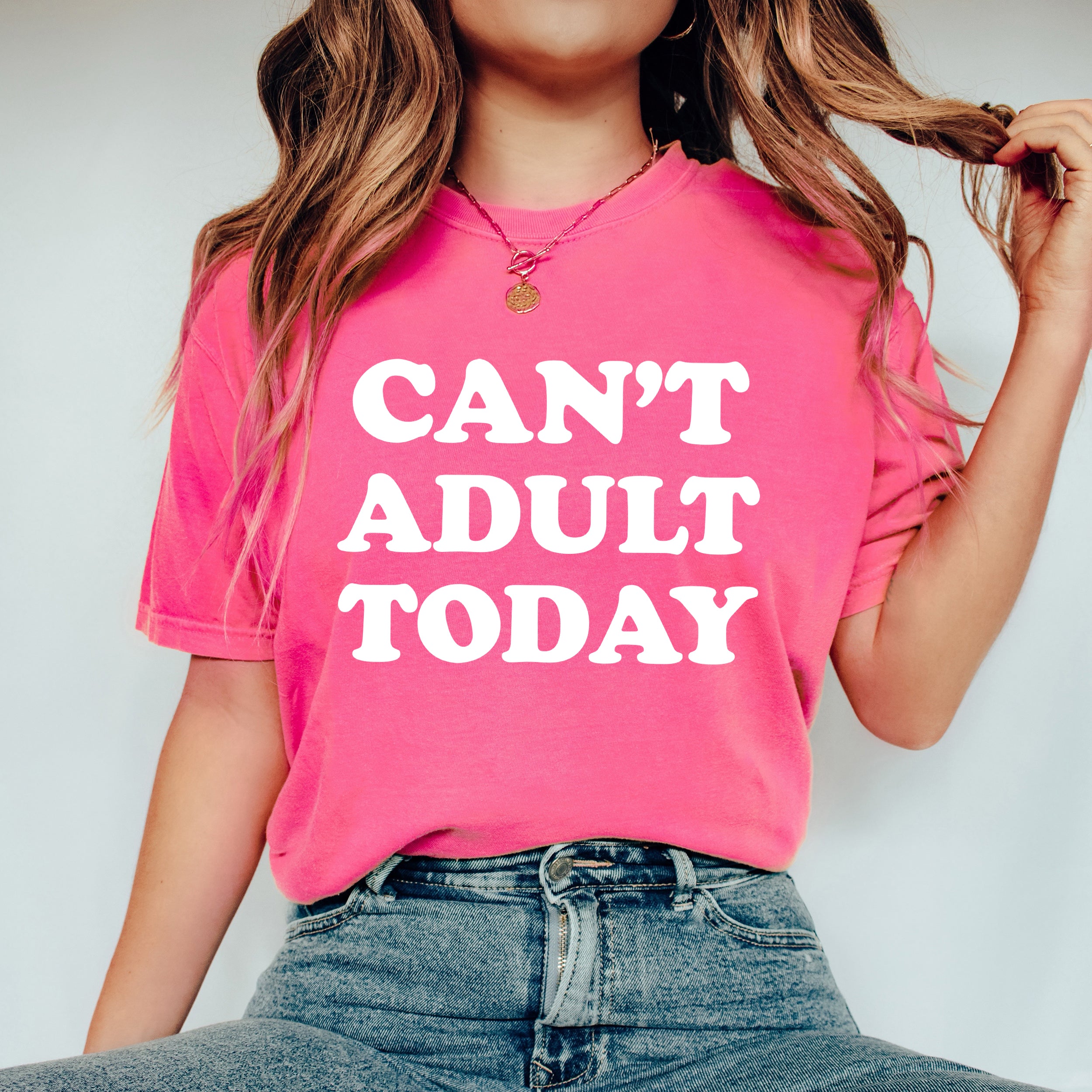 Can't Adult Today Bold| Garment Dyed Short Sleeve Tee