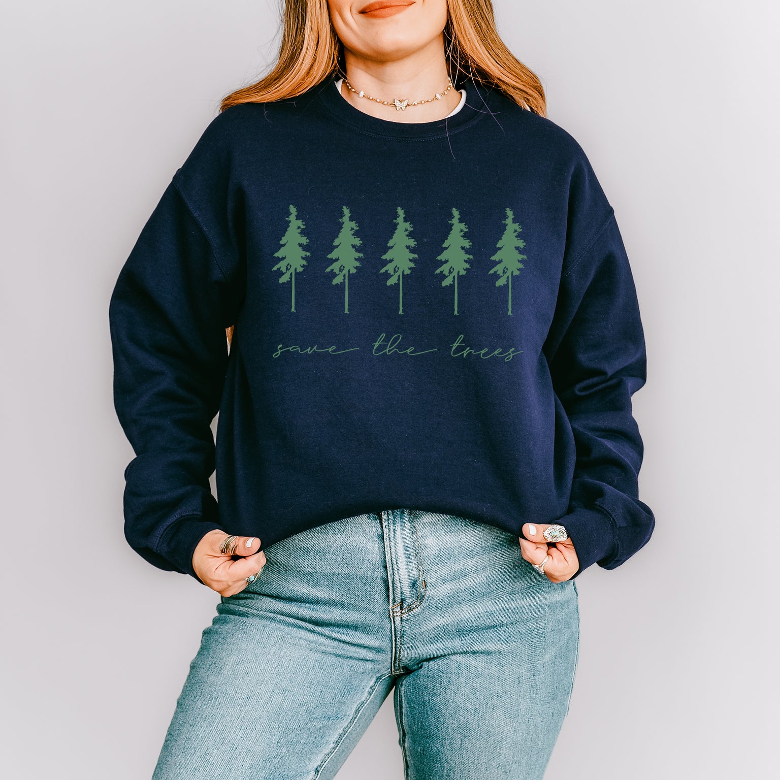 Save The Trees | Sweatshirt