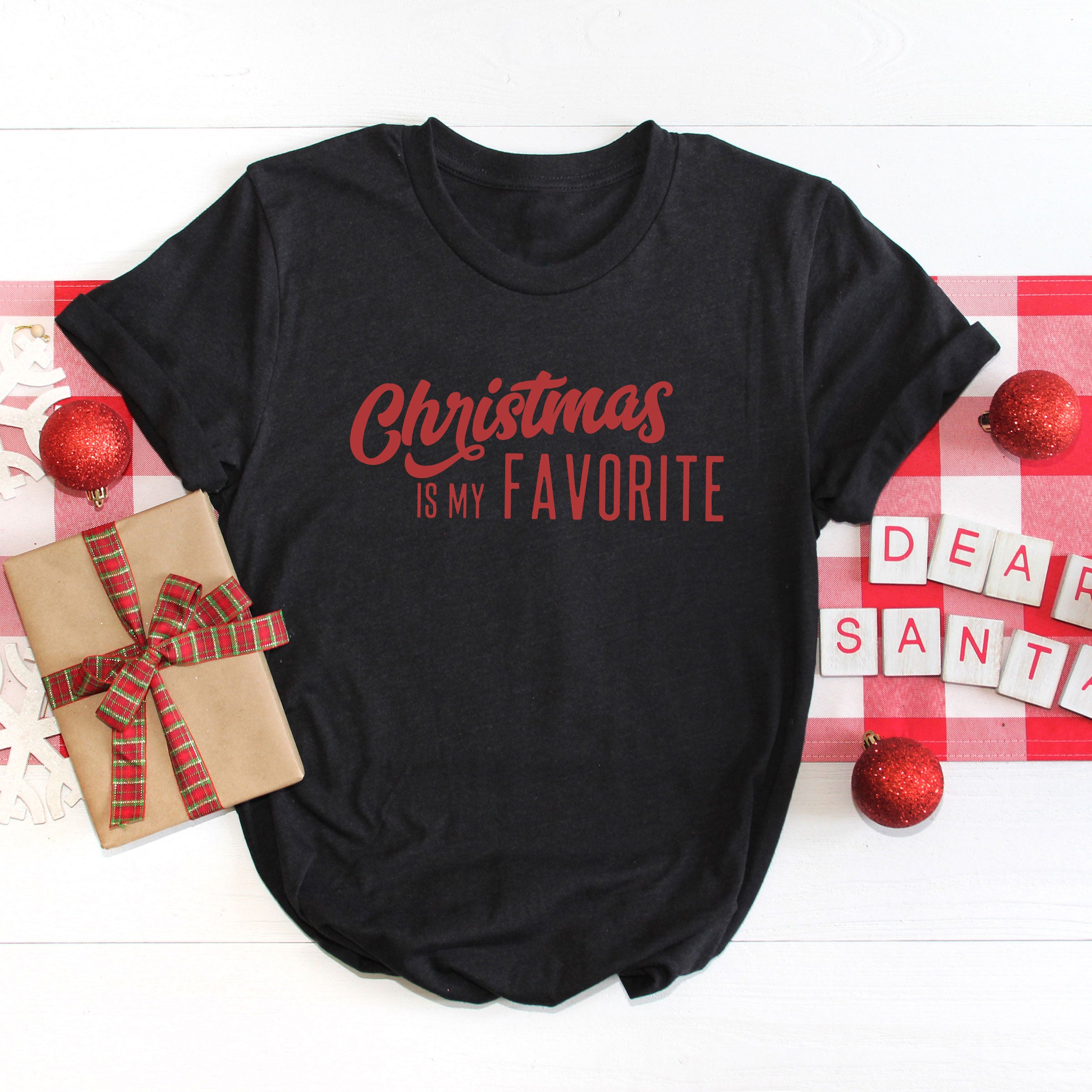 Christmas Is My Favorite | Short Sleeve Crewneck