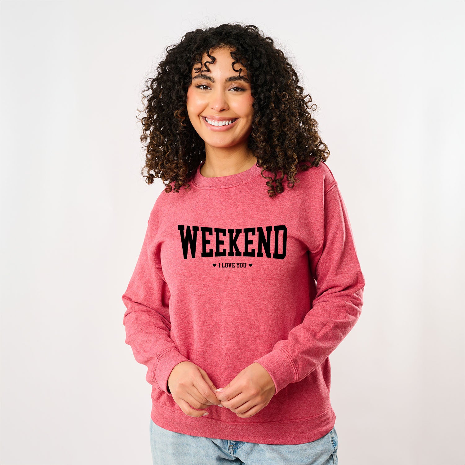 Weekend I Love You Heart | Sweatshirt