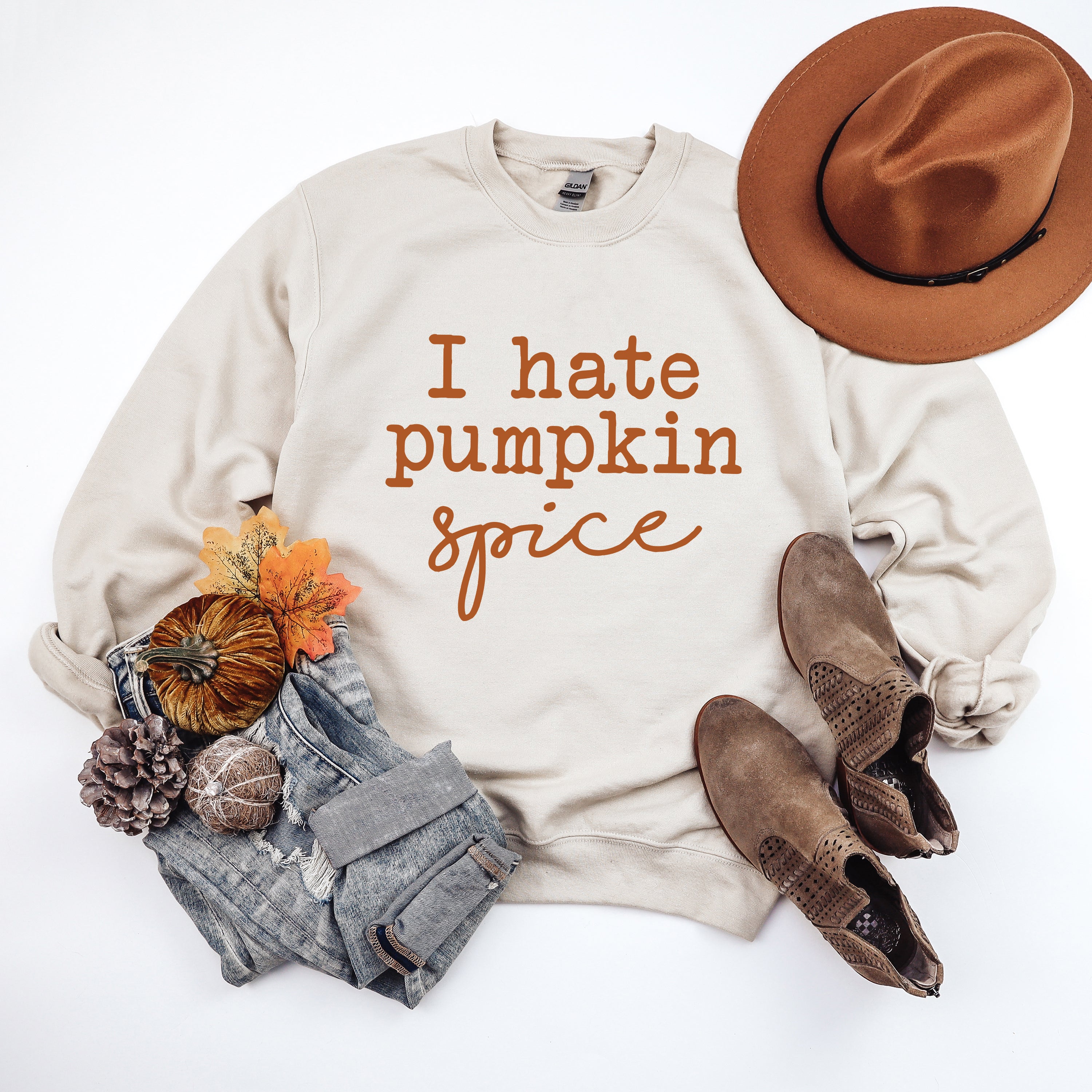 I Hate Pumpkin Spice | Sweatshirt