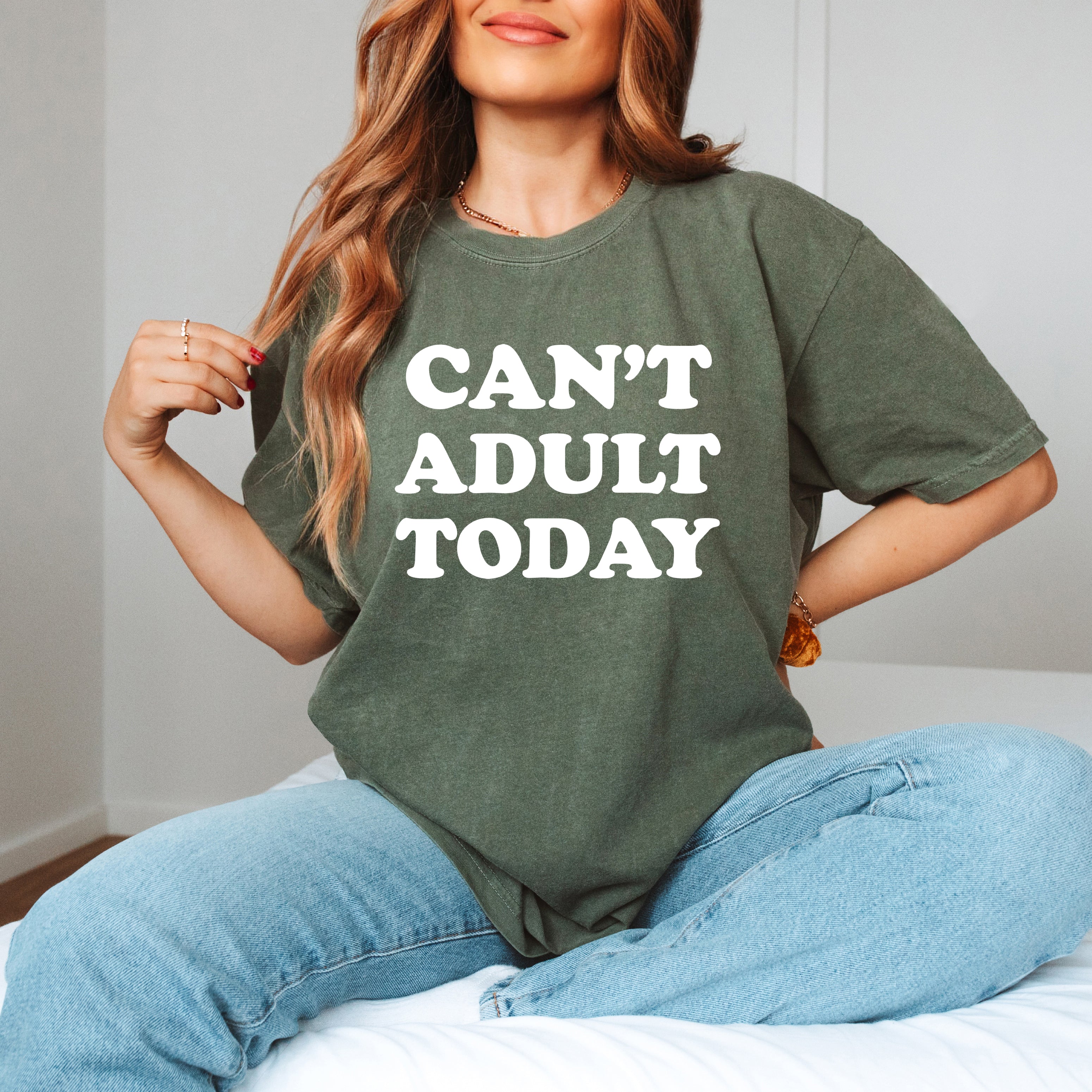 Can't Adult Today Bold| Garment Dyed Short Sleeve Tee