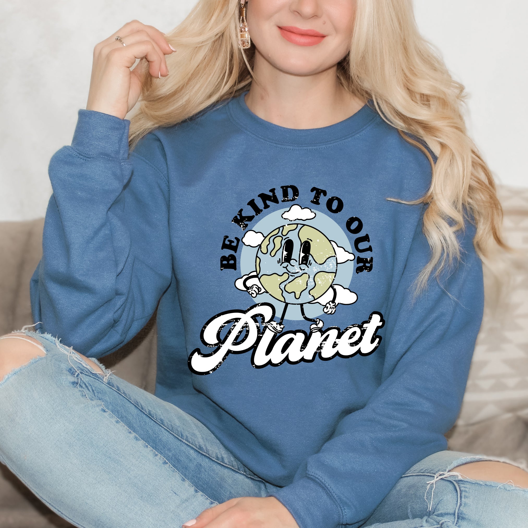Be Kind To Our Planet | Sweatshirt