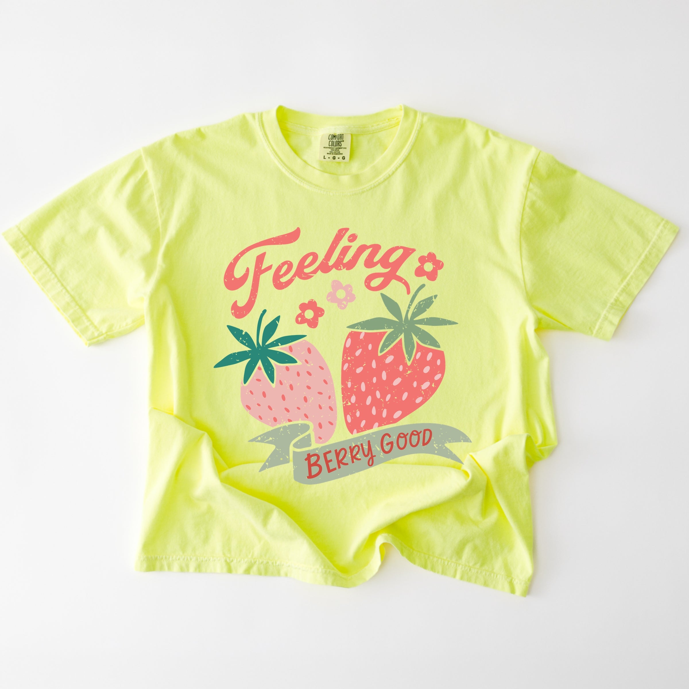Feeling Berry Good Strawberries - Women's Garment Dyed Graphic T-Shirt