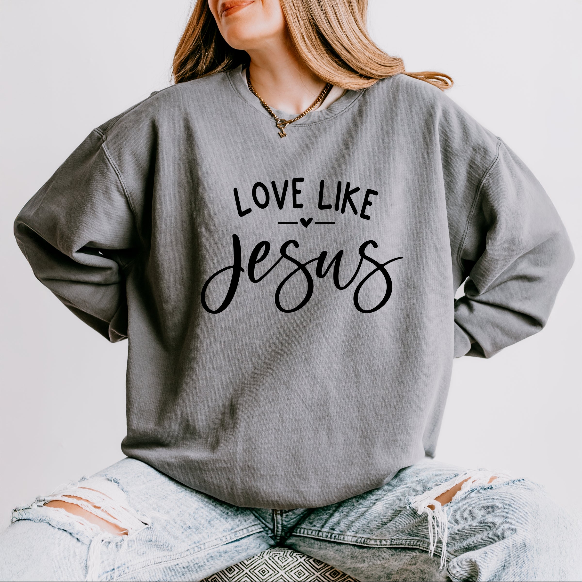 Love Like Jesus - Women's Lightweight Garment Dyed Sweatshirt